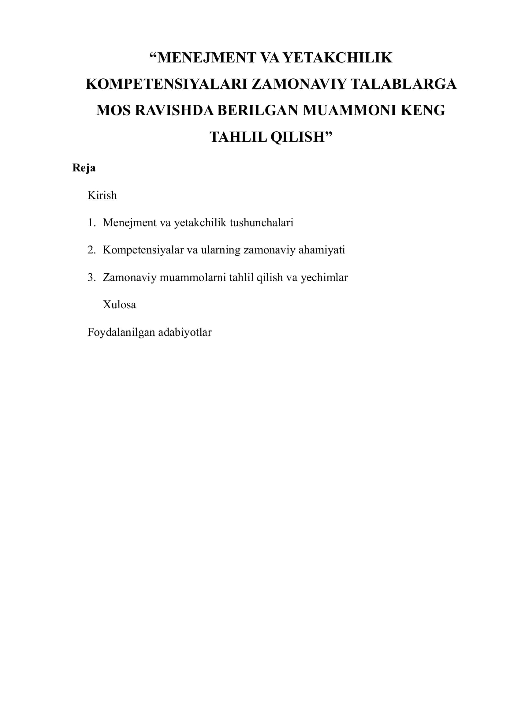 MENEJMENT VA YETAKCHILIK KOMPETENSIYALARI ZAMONAVIY TALABLARGA MOS RAVISHDA BERILGAN MUAMMONI KENG TAHLIL QILISH 1