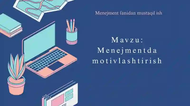 menejmentda motivlashtirish