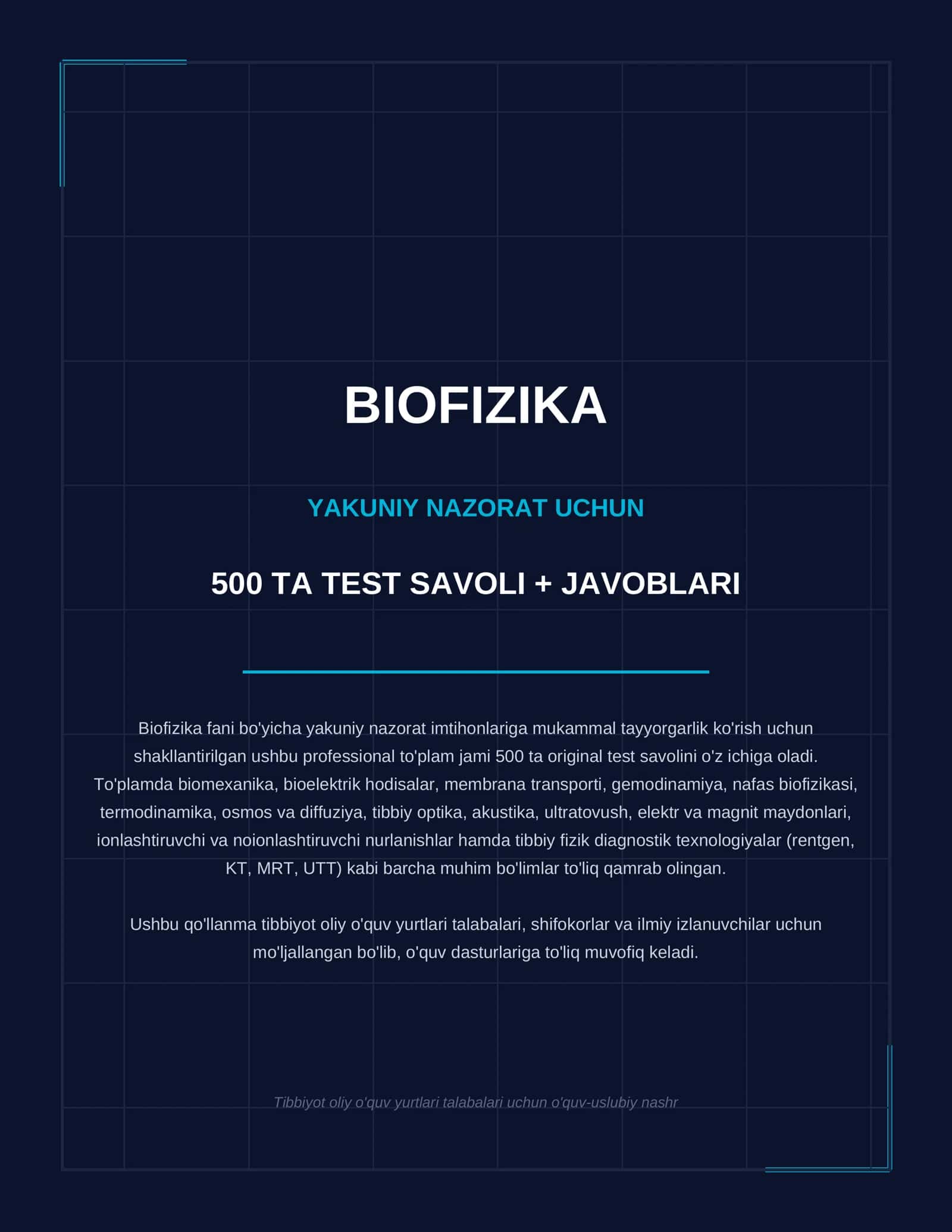 Biofizika — yakuniy nazorat uchun 500 ta test savoli + javoblari 1