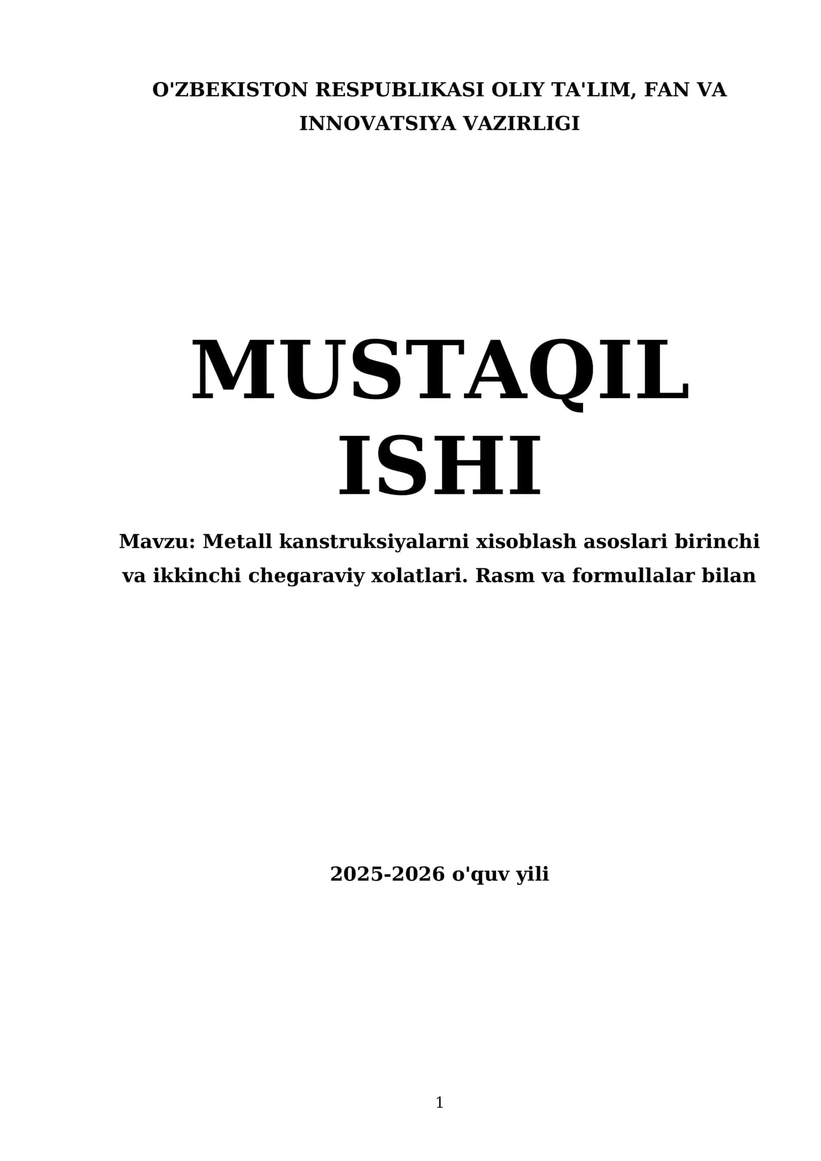 Metall kanstruksiyalarni xisoblash asoslari birinchi va ikkinchi chegaraviy xolatlari. Rasm va formullalar bilan 1
