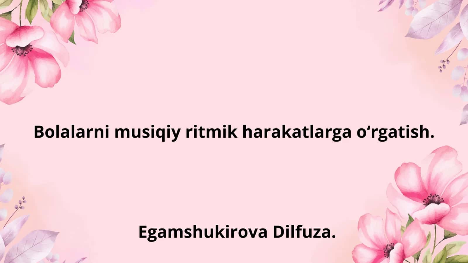 Bolalarni musiqiy ritmik harakatlarga o‘rgatish 1