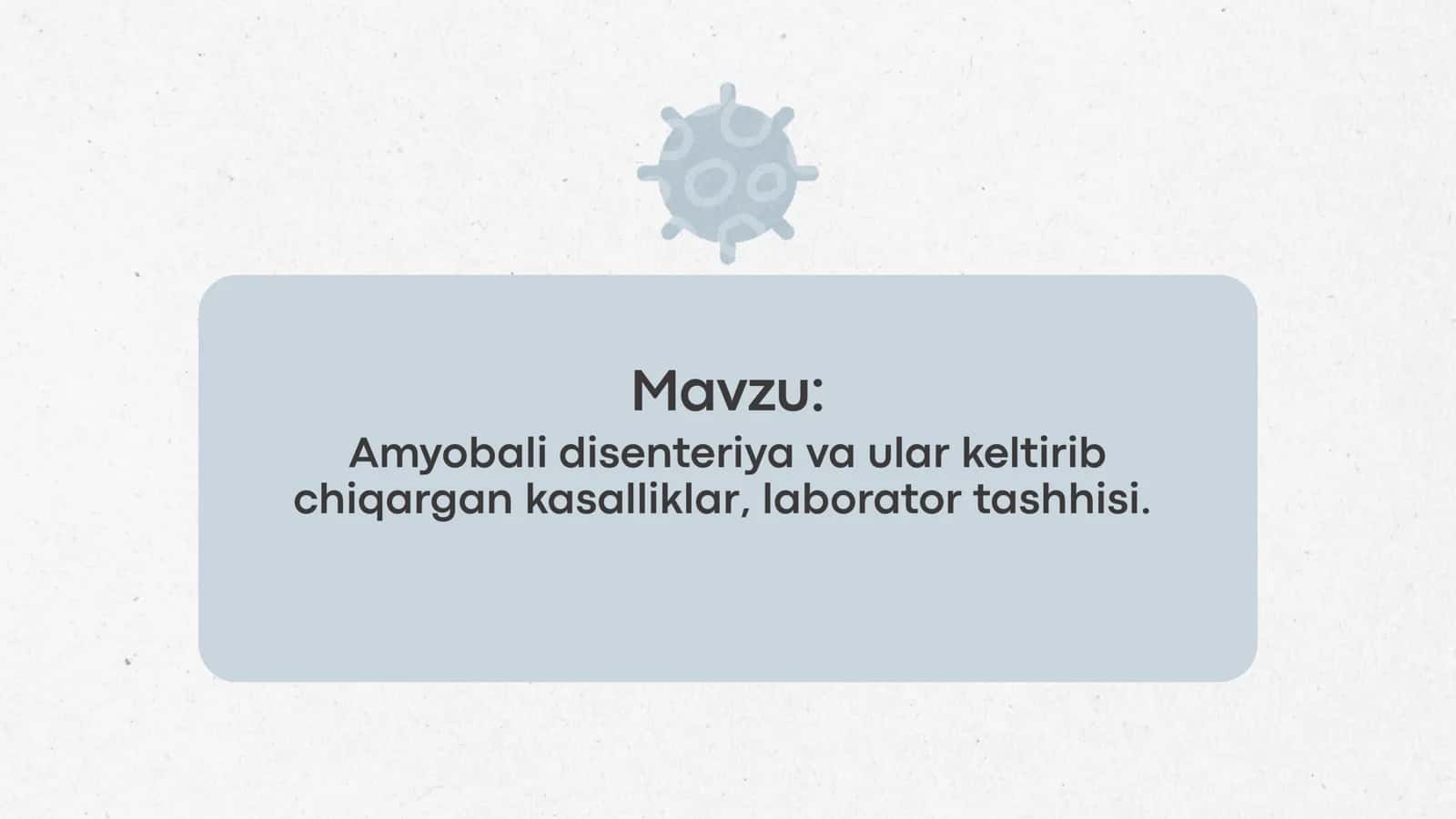 Amyobali disenteriya va ular keltirib chiqargan kasalliklar, laborator tashhisi 1