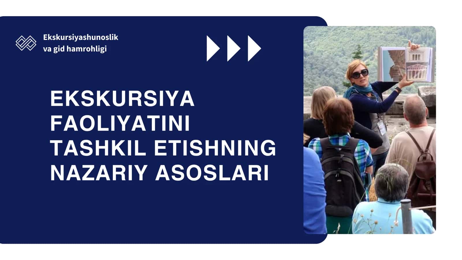Ekskursiya faoliyatini tashkil etishning nazariy asoslari 1