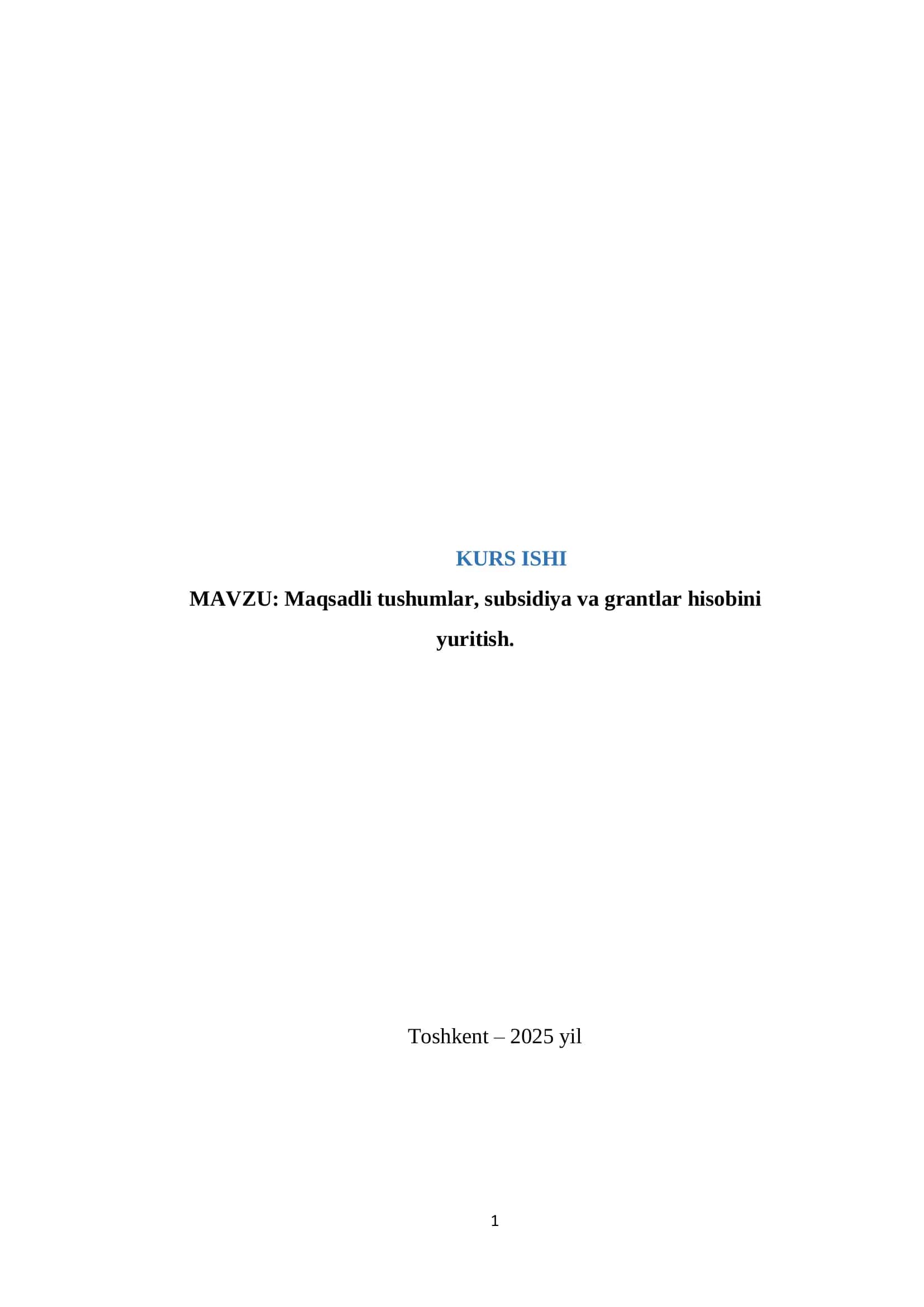Maqsadli tushumlar, subsidiya va grantlar hisobini yuritish 1