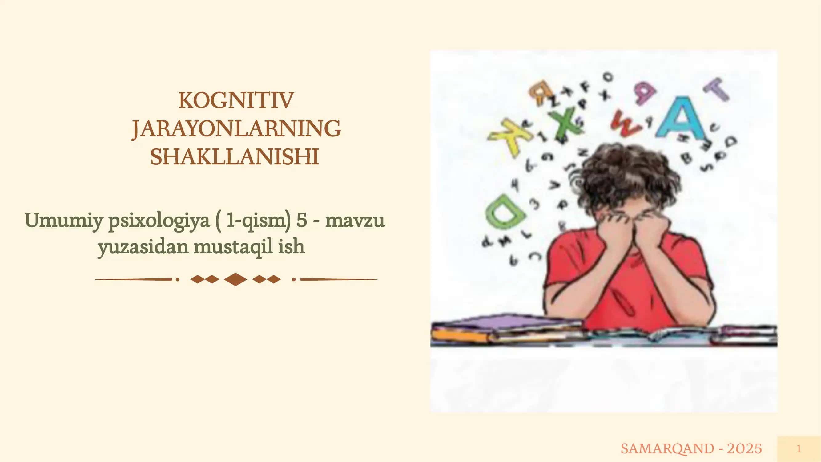 Kognitiv jarayonlarning shakkllanishi umumiy psixologiya ( 1-qism) 1