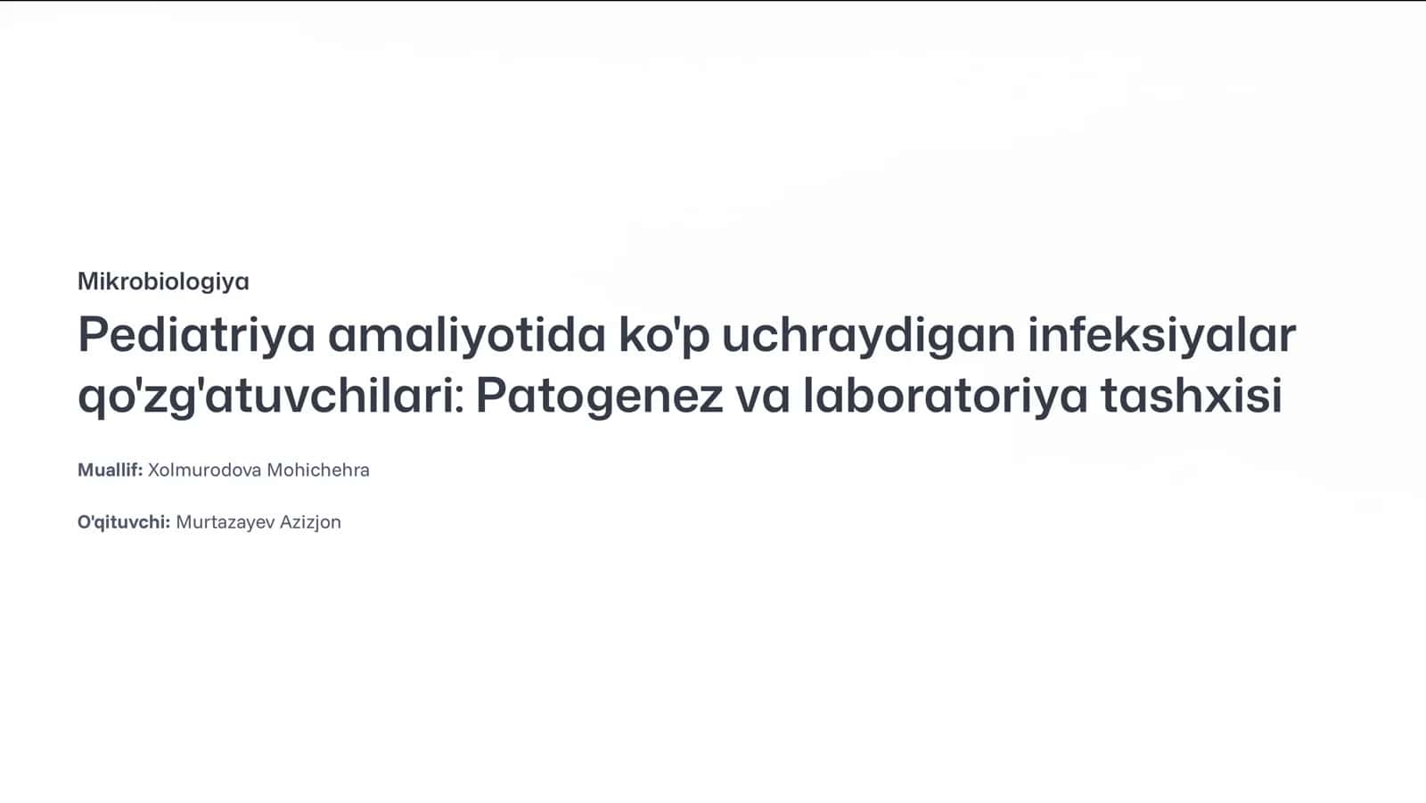 Mikrobiologiya. Pediatriya amaliyotida ko'p uchraydigan infeksiyalar qo'zg'atuvchilari: Patogenez va laboratoriya tashxisi 1