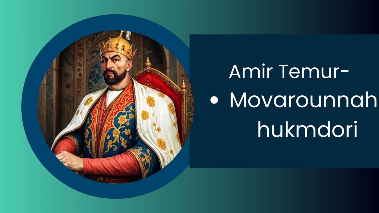 Amir Temur- Movarounnah hukmdori 1