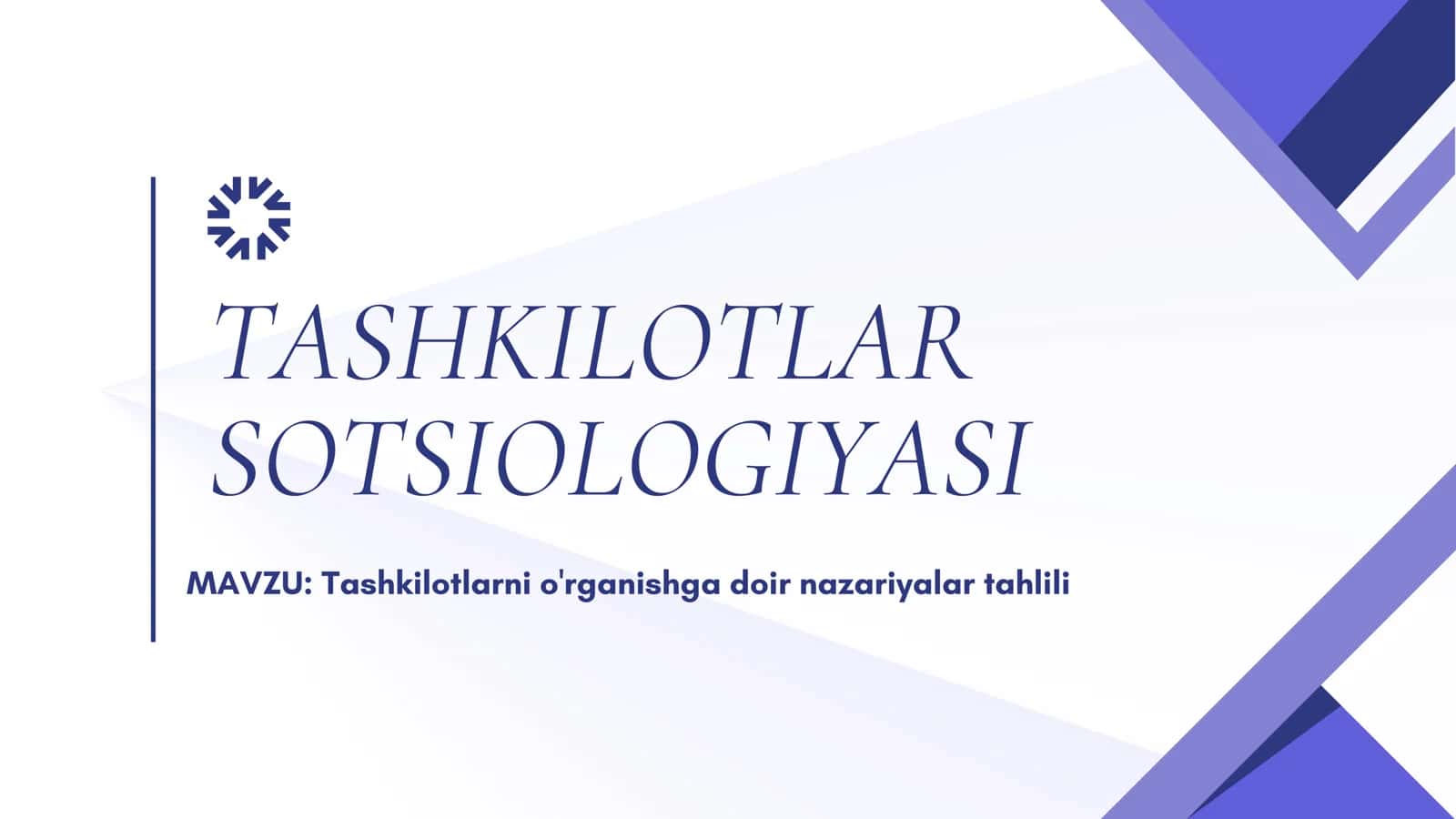 Tashkilotlarni o'rganishga doir nazariyalar tahlili 1