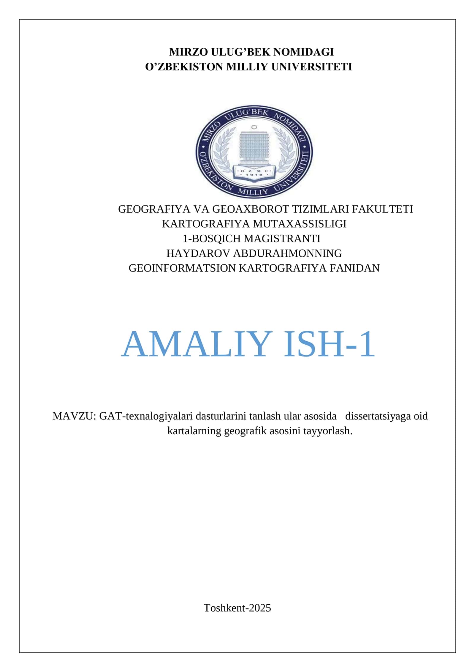 GAT-texnalogiyalari dasturlarini tanlash ular asosida dissertatsiyaga oid kartalarning geografik asosini tayyorlash 1