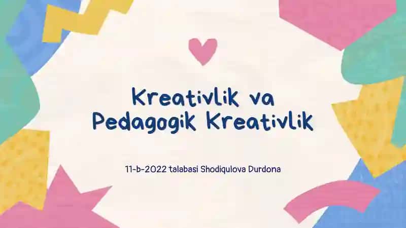Kreativlik va Pedagogik Kreativlik
