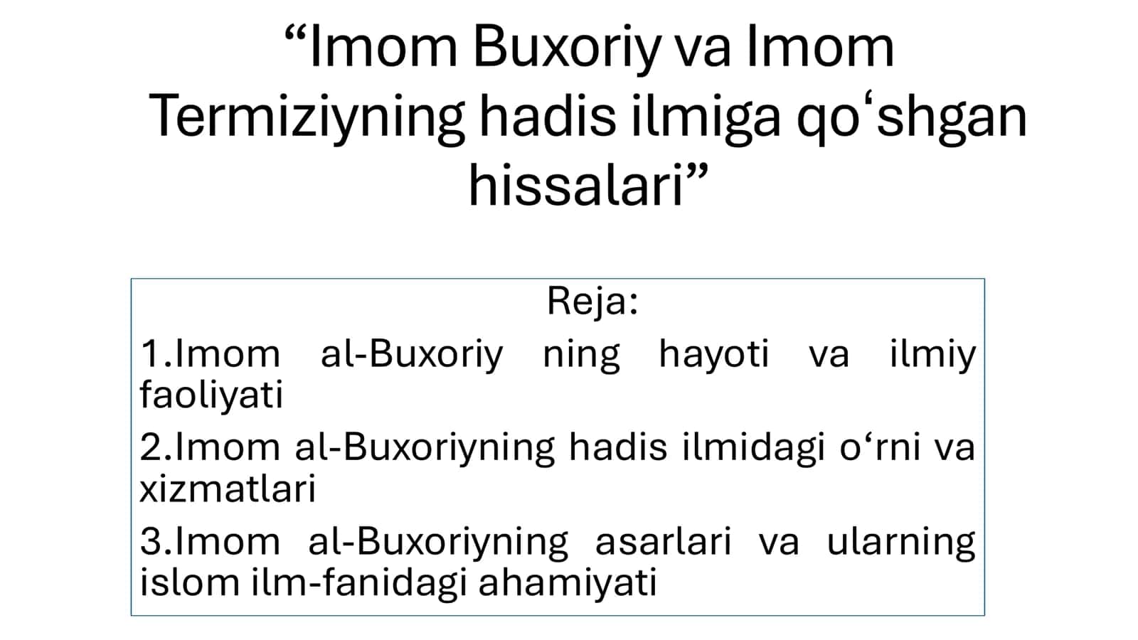 Imom Buxoriyning hadis ilmiga qoʻshgan hissasi 1