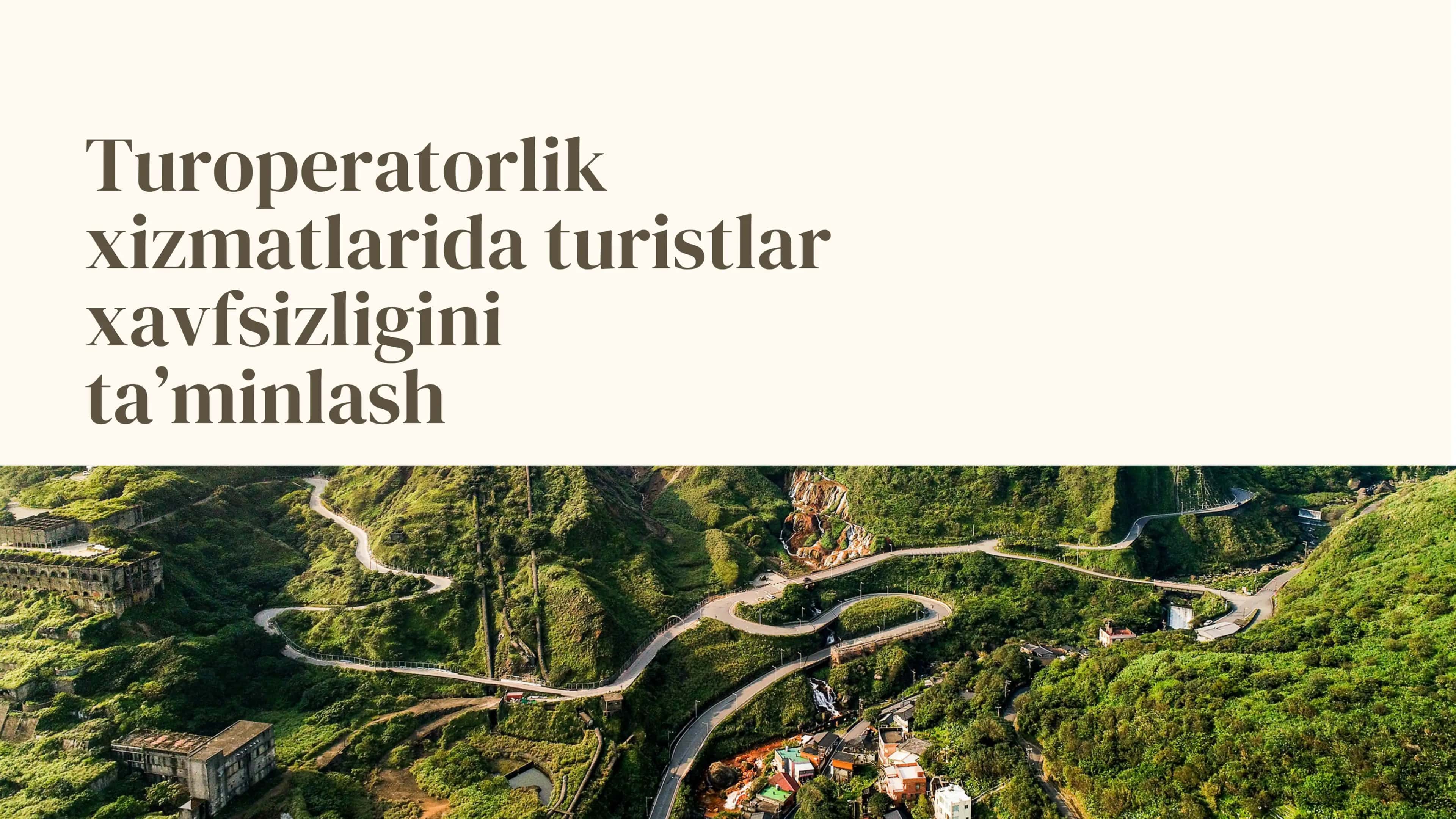 Turoperatorlik xizmatlarida turistlar xavfsizligini ta’minlash 1