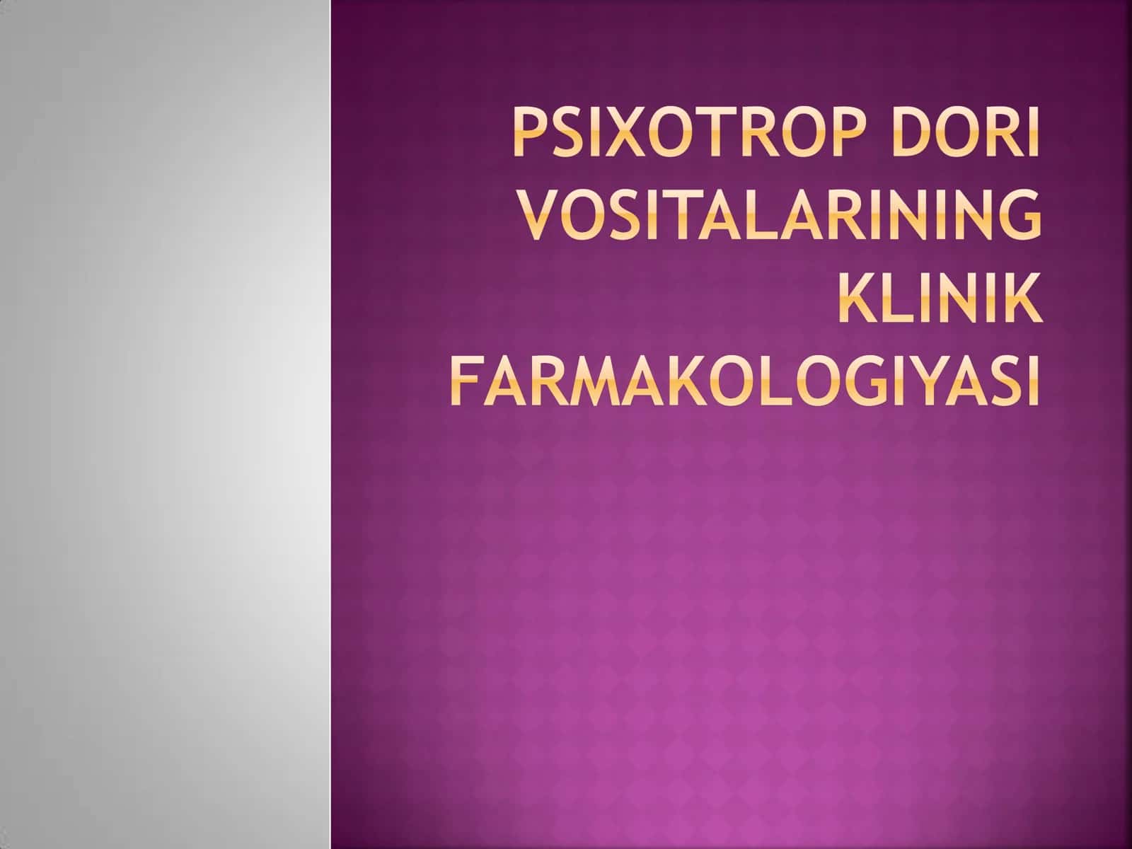 Psixotrop dori vositalarining klinik farmakologiyasi 1