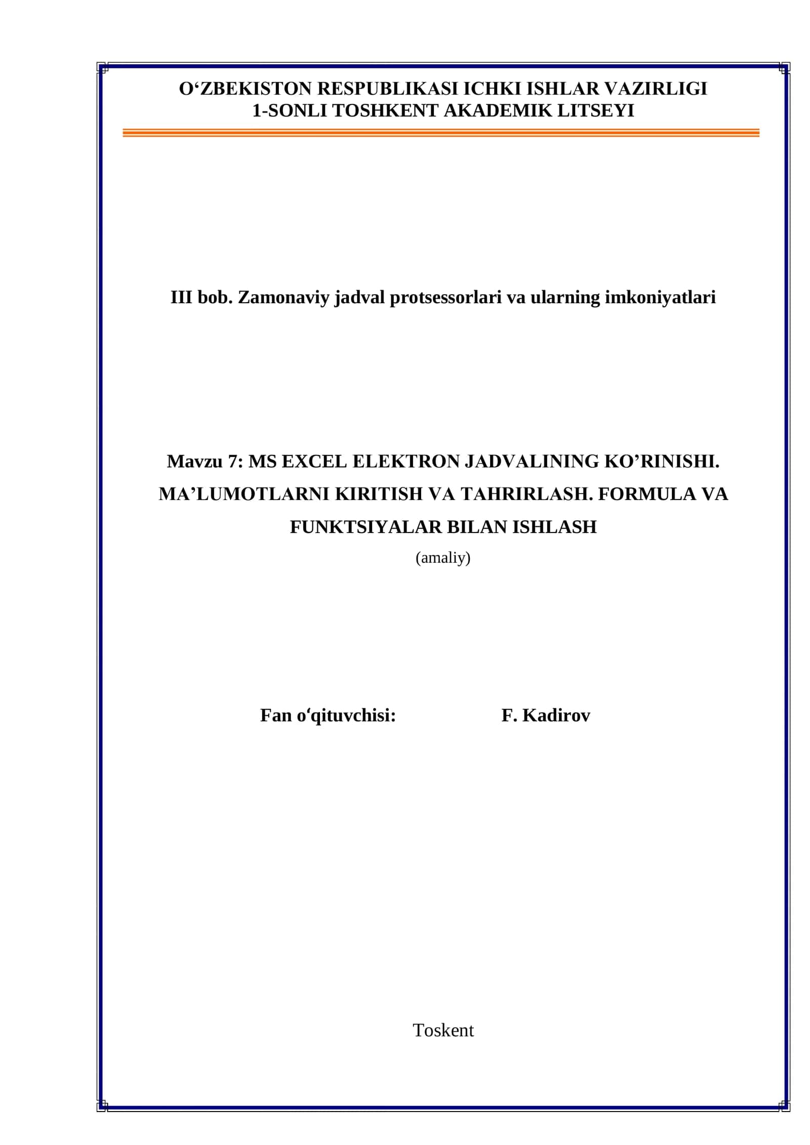 MS EXCEL ELEKTRON JADVALINING KO’RINISHI. MA’LUMOTLARNI KIRITISH VA TAHRIRLASH. FORMULA VA FUNKTSIYALAR BILAN ISHLASH 1