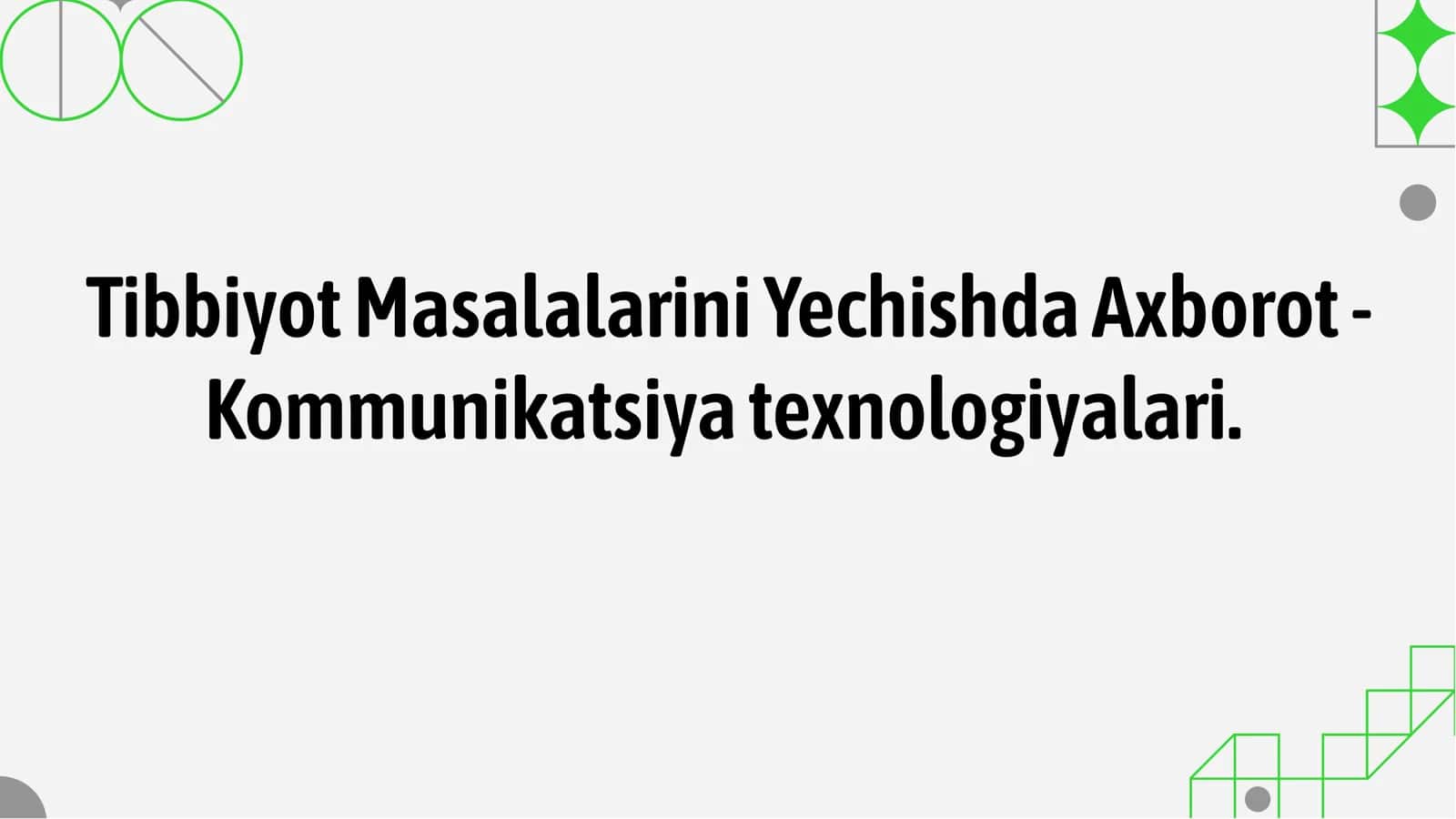Tibbiyot Masalalarini Yechishda Axborot 1