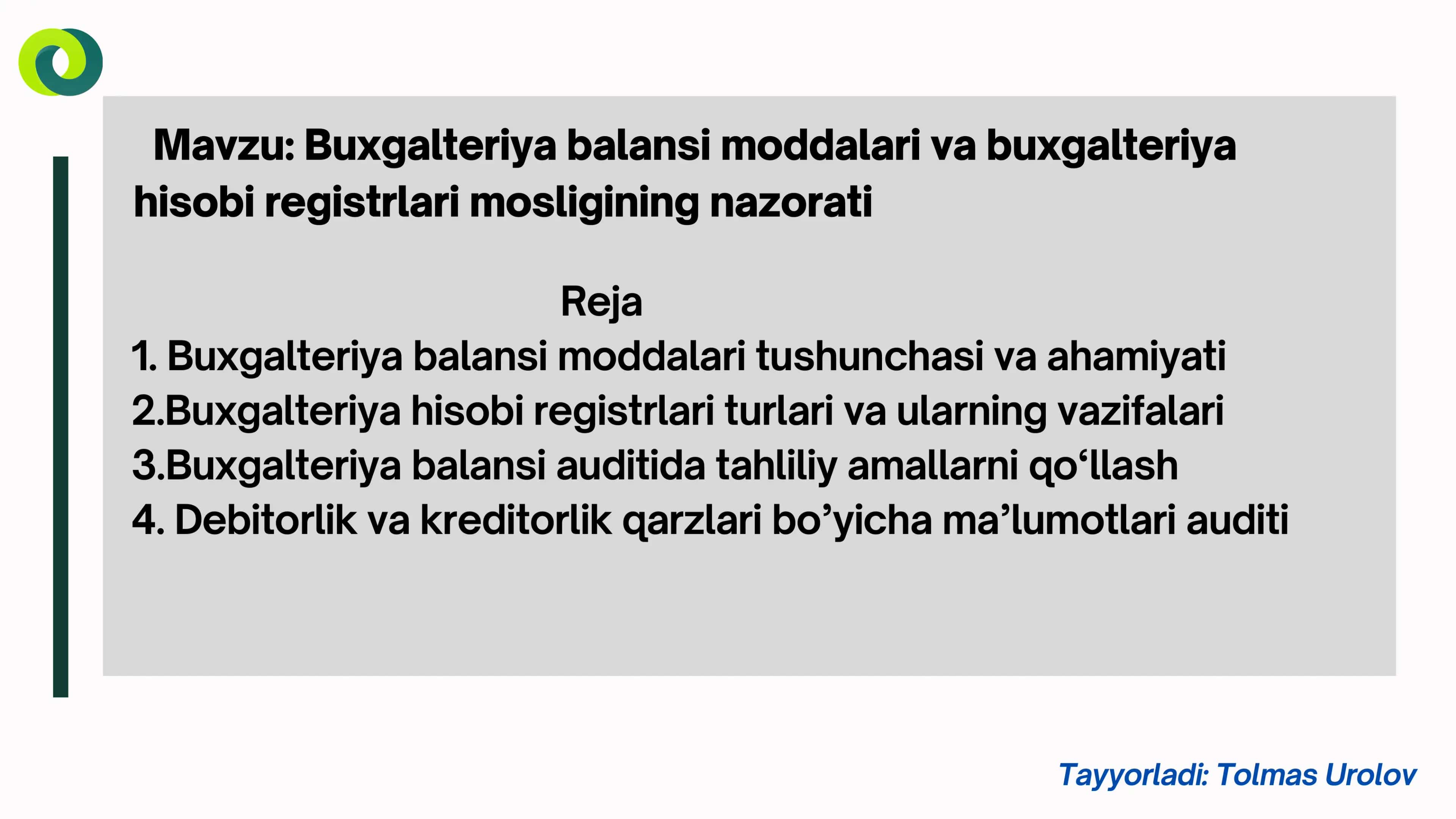 Buxgalteriya balansi moddalari va buxgalteriya hisobi registrlari mosligining nazorati 1