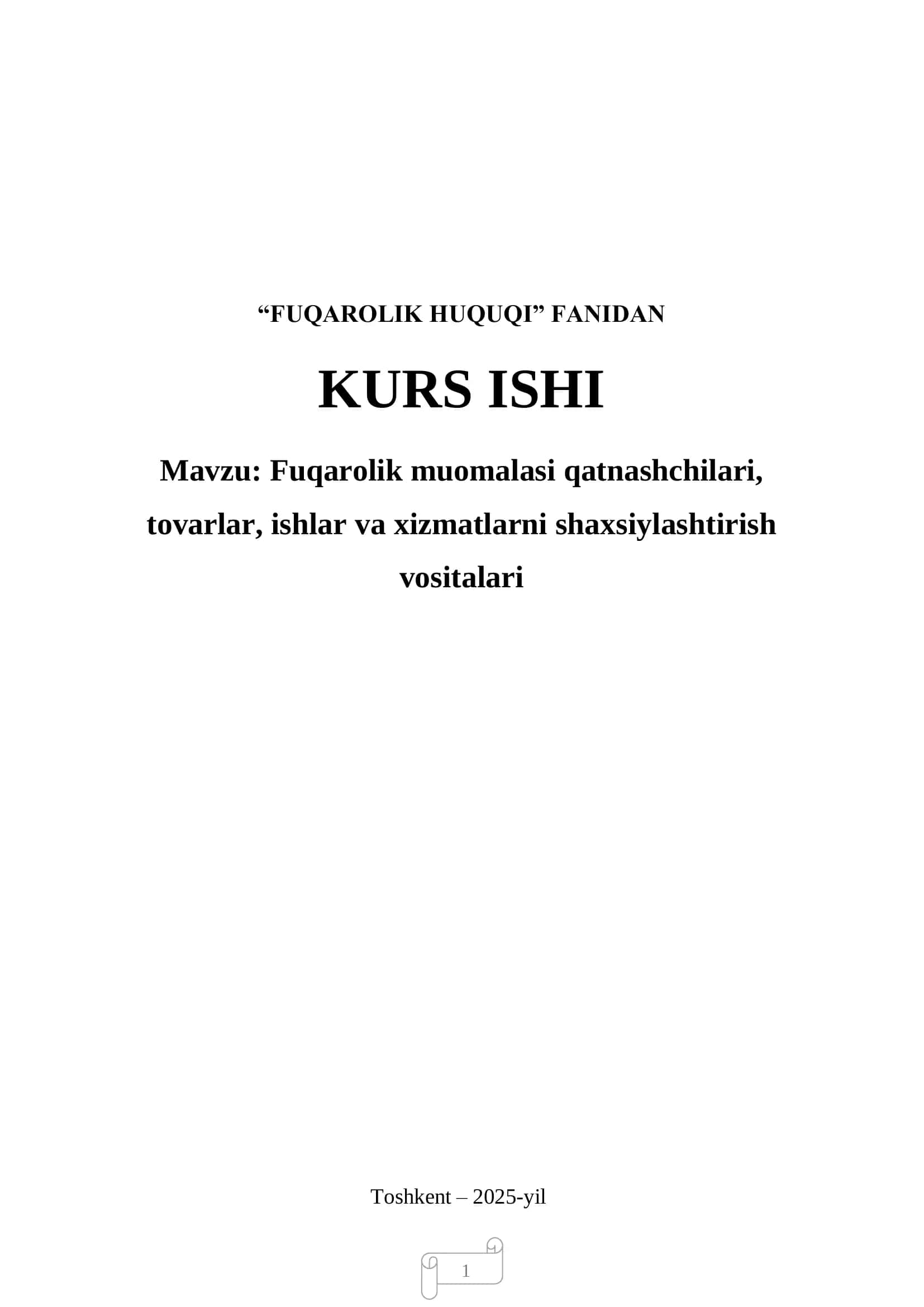 Fuqarolik muomalasi qatnashchilari, tovarlar, ishlar va xizmatlarni shaxsiylashtirish vositalari 1