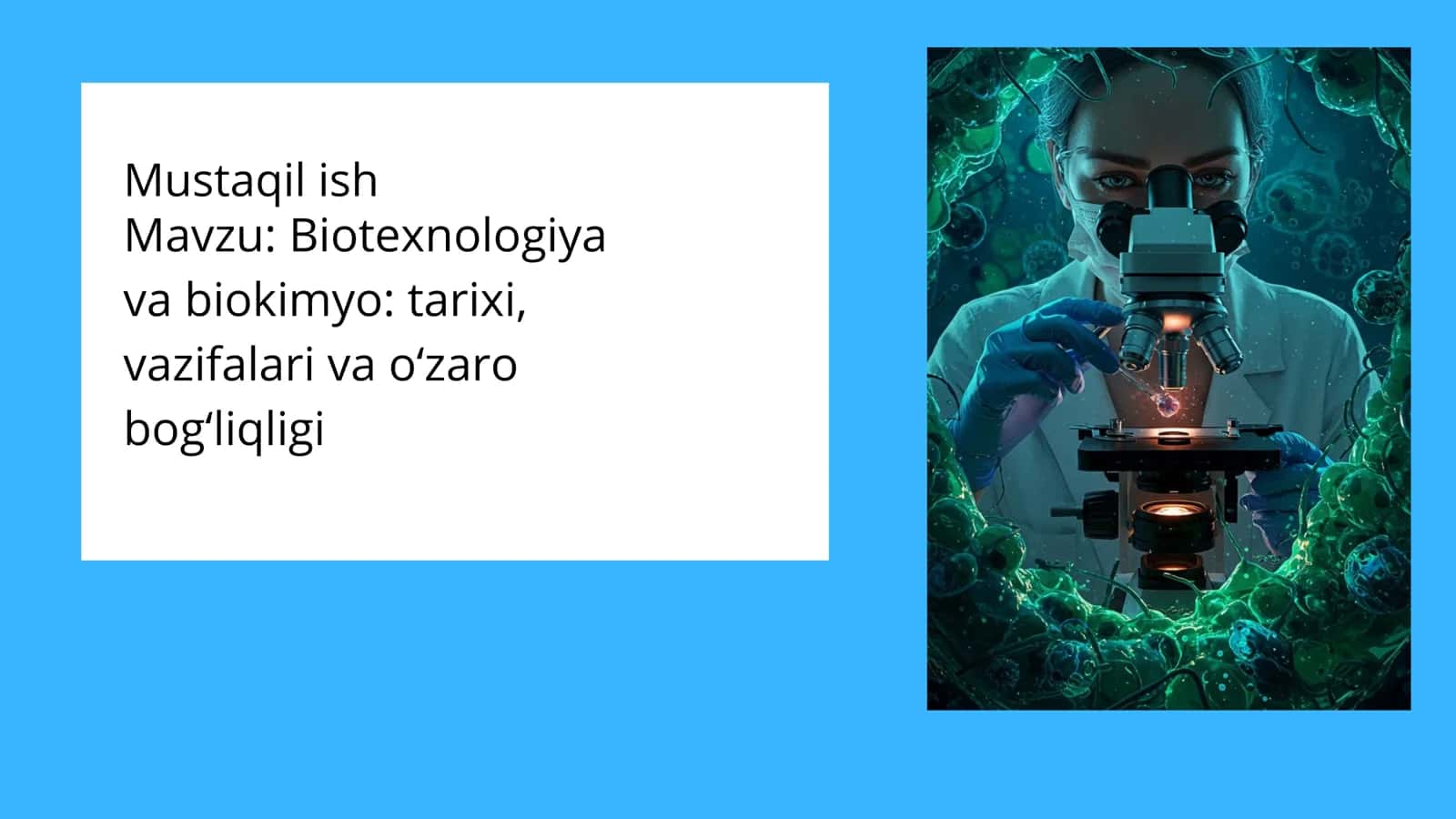Biotexnologiya va biokimyo: tarixi, vazifalari va o‘zaro bog‘liqligi 1