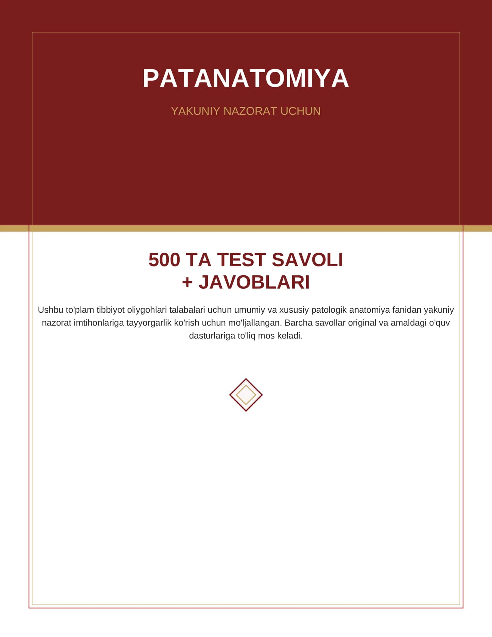 Patanatomiya — yakuniy nazorat uchun 500 ta test savoli + javoblari 1