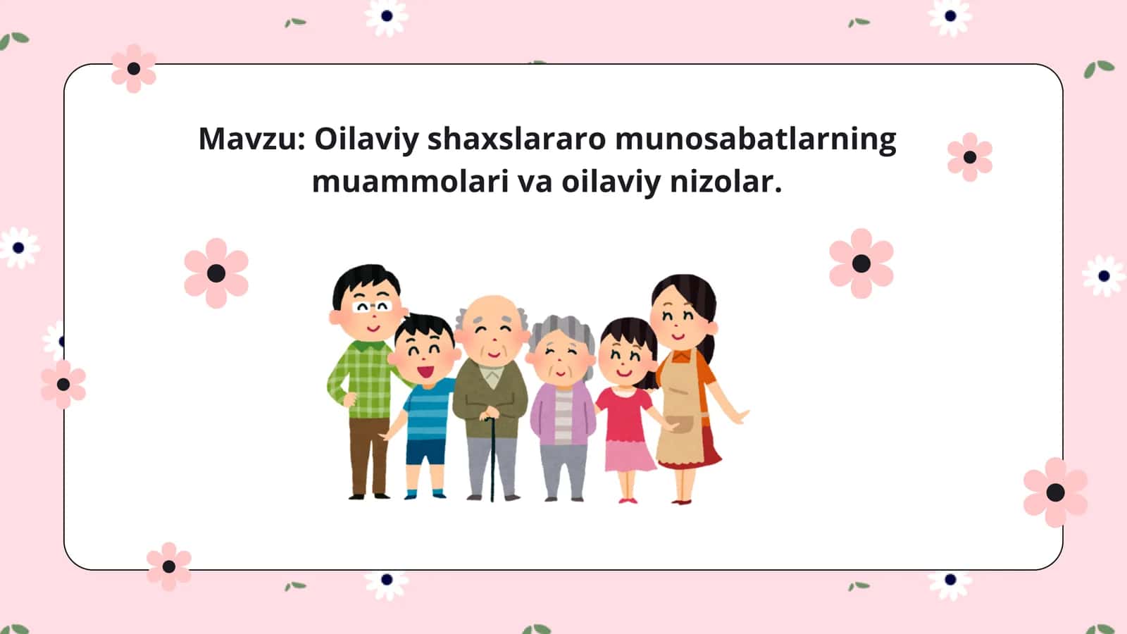 Oiladagi shaxslararo munosabatlarning muammolari va oilaviy nizolar 1