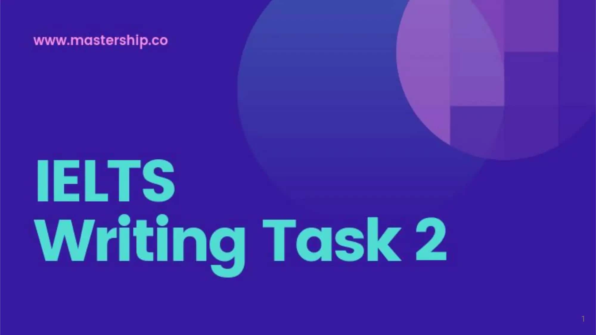 IELTS WRITING TASK 2 MASTERCLASS 1