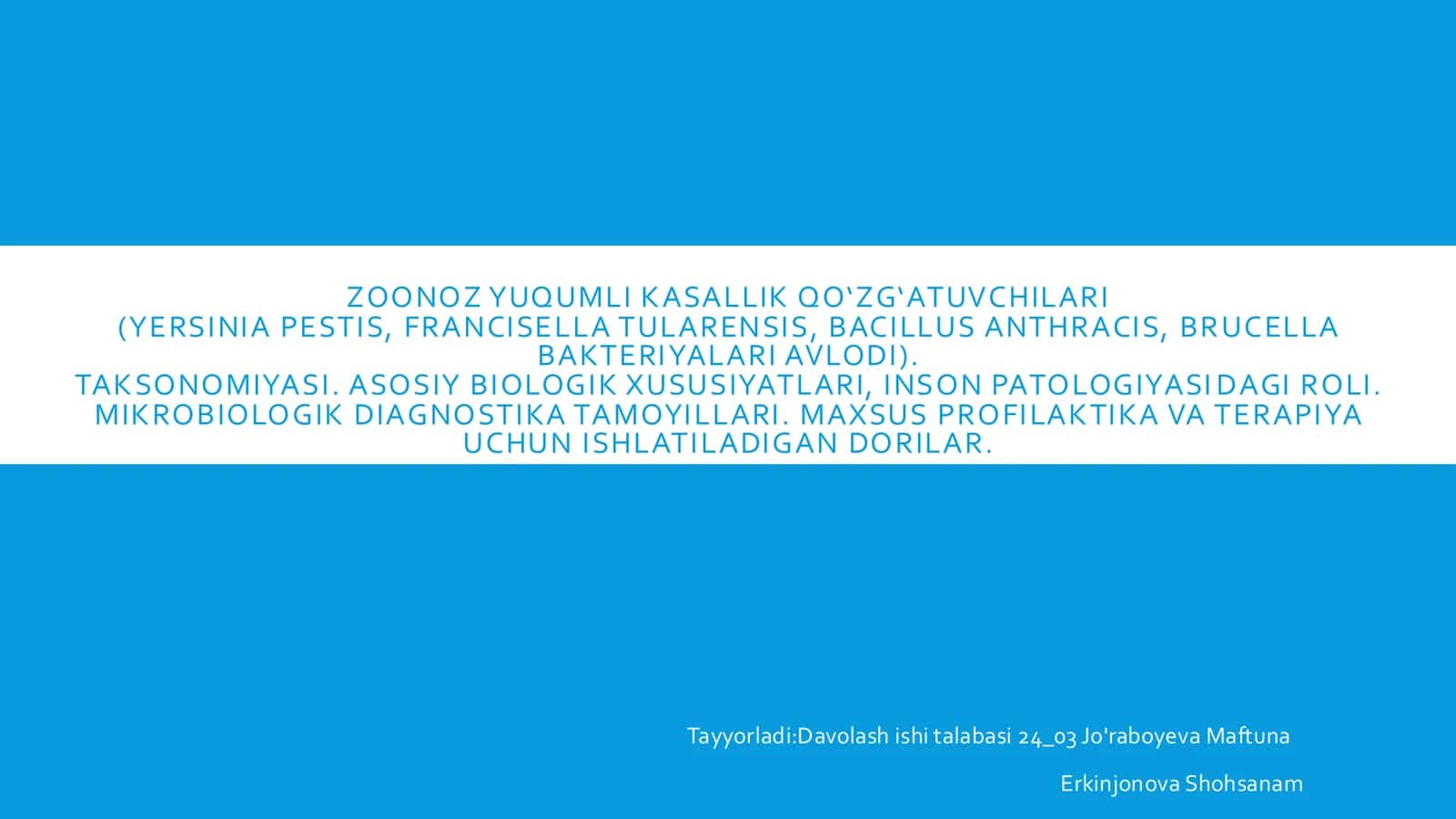 ZOONOZ YUQUMLI KASALLIK QOʻZGʻATUVCHILARI (YERSINIA PESTIS, FRANCISELLA TULARENSIS, BACILLUS ANTHRACIS, BRUCELLA BAKTERIYALARI AVLODI) 1