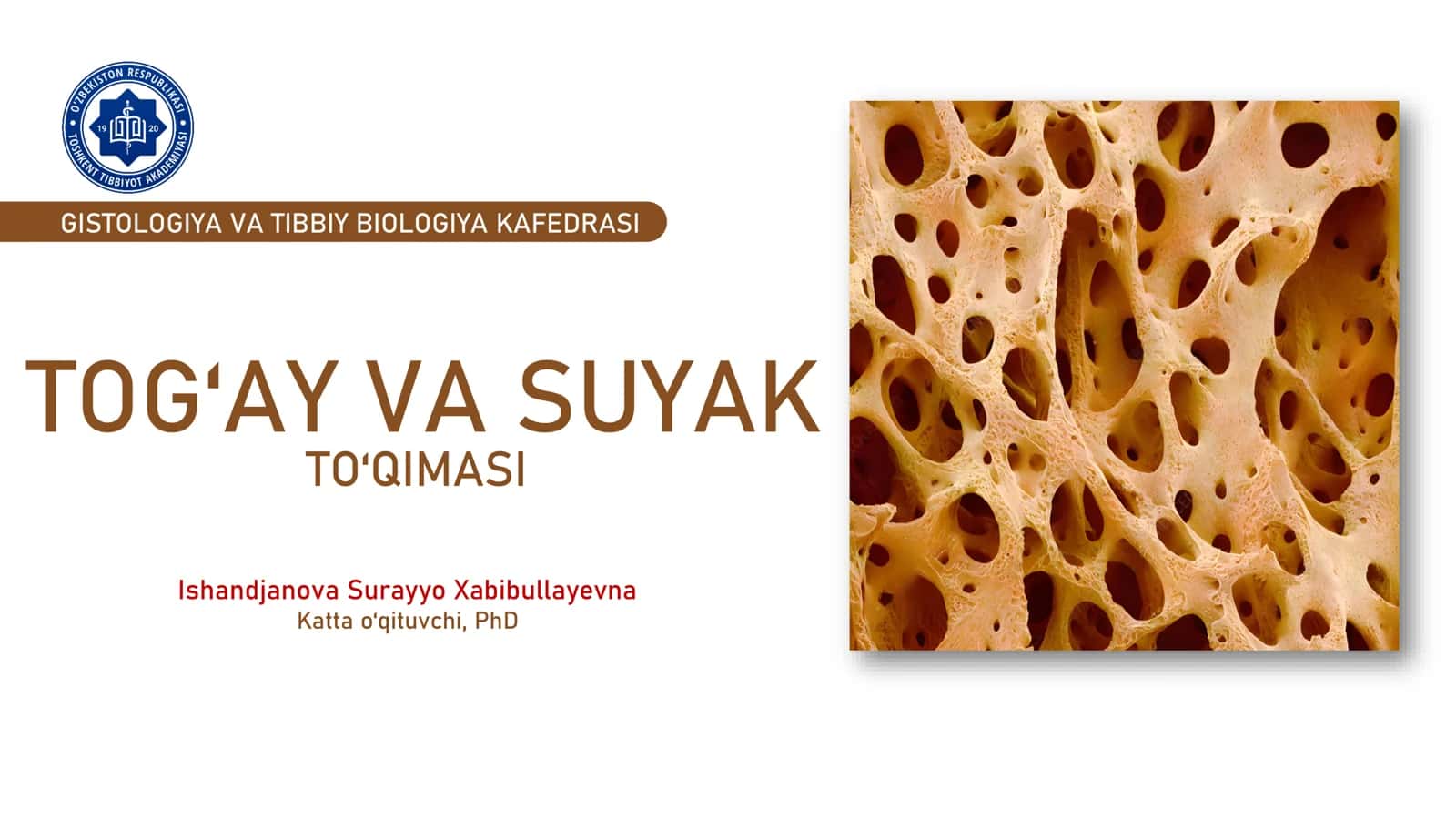 GISTOLOGIYA VA TIBBIY BIOLOGIYA KAFEDRASI 1