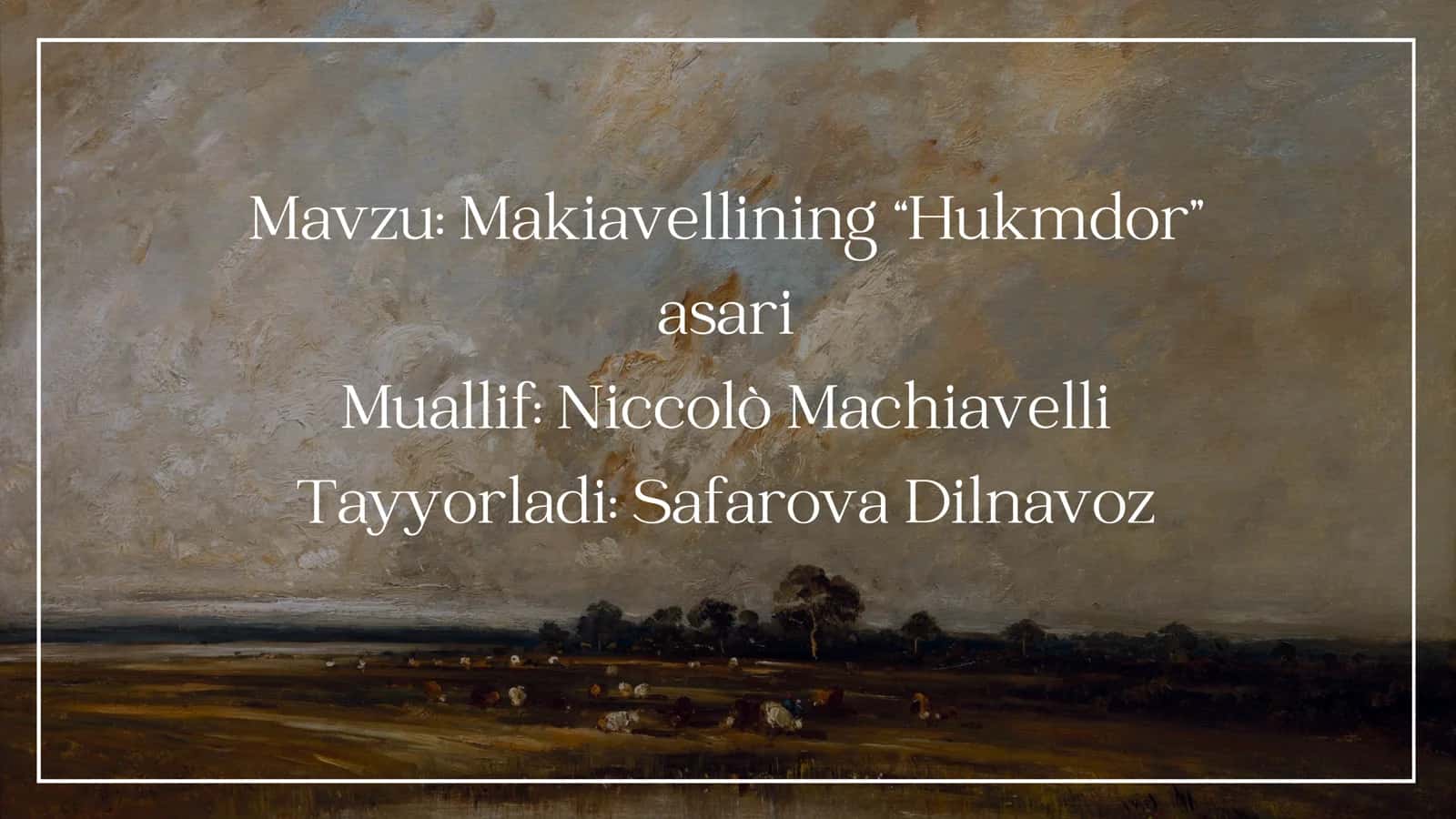 Makiavellining “Hukmdor” asari 1