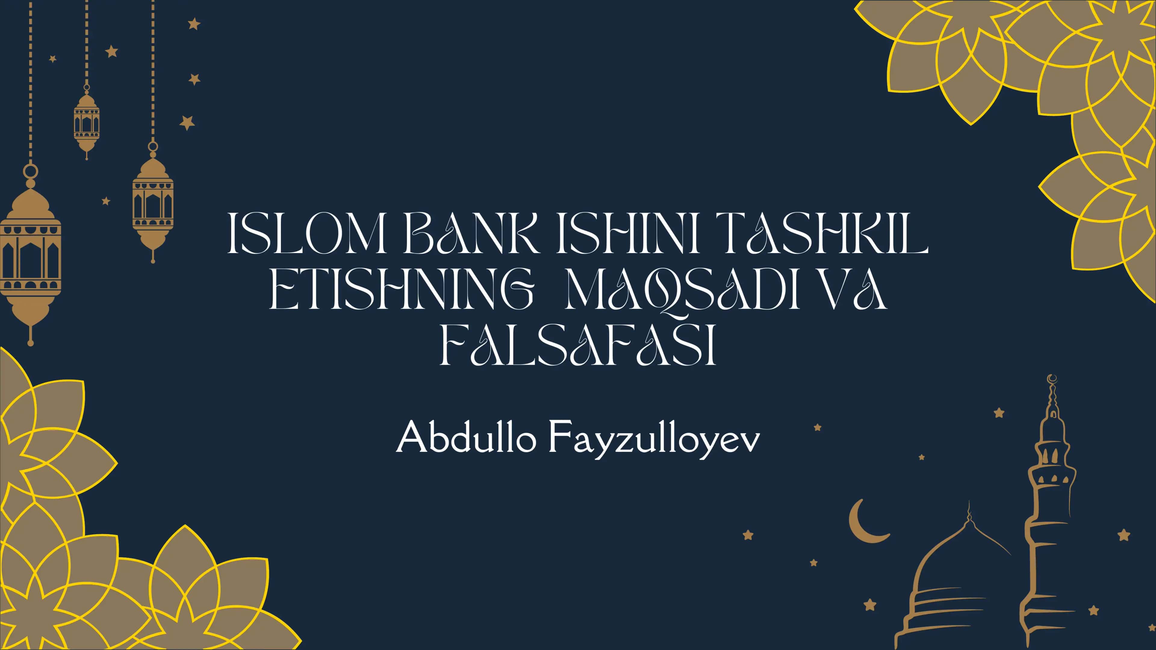 Islom bank ishini tashkil etishning maqsadi va falsafasi 1