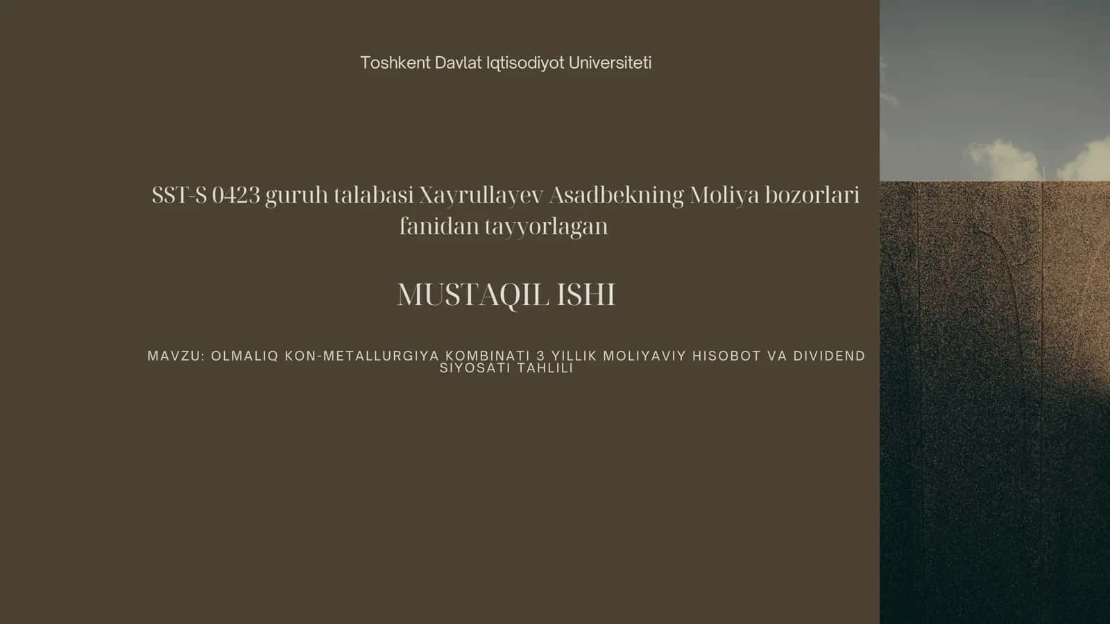 OLMALIQ KON-METALLURGIYA KOMBINATI 3 YILLIK MOLIYAVIY HISOBOT VA DIVIDEND SIYOSATI TAHLILI 1