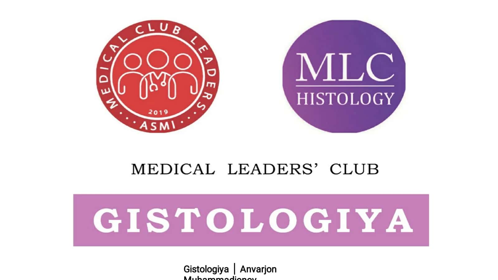 Gistologiya │ Anvarjon Muhammadjonov 1