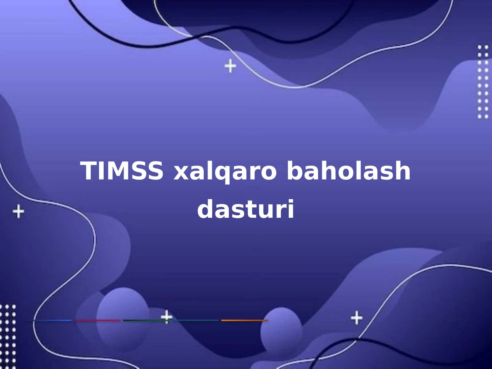TIMSS xalqaro baholash dasturi 1