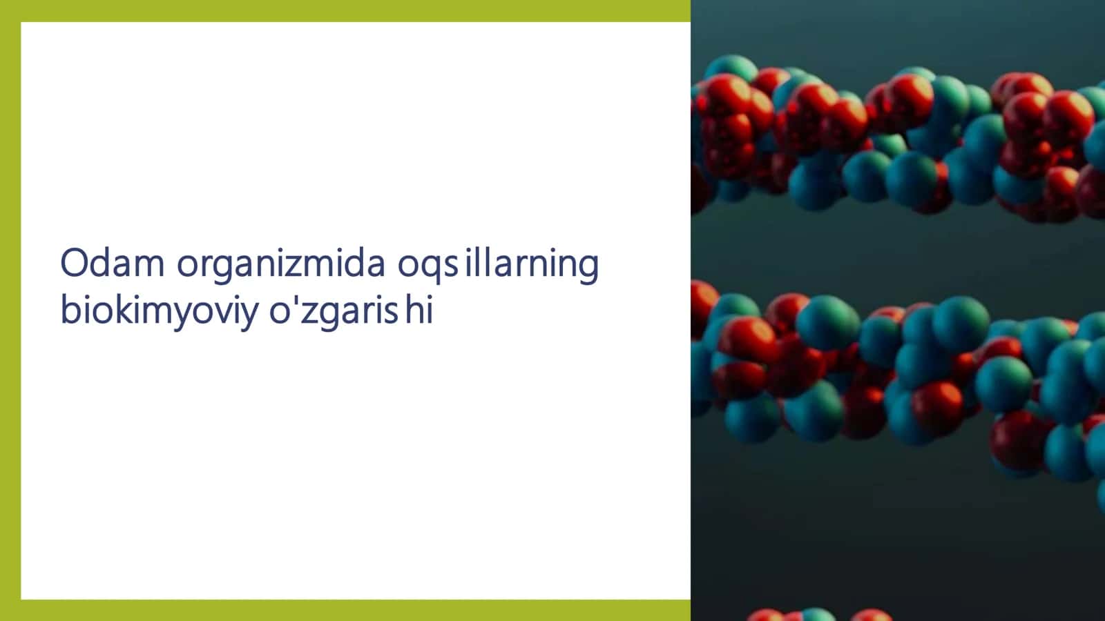 Oqsillarning biokimyoviy o'zgarishi 1