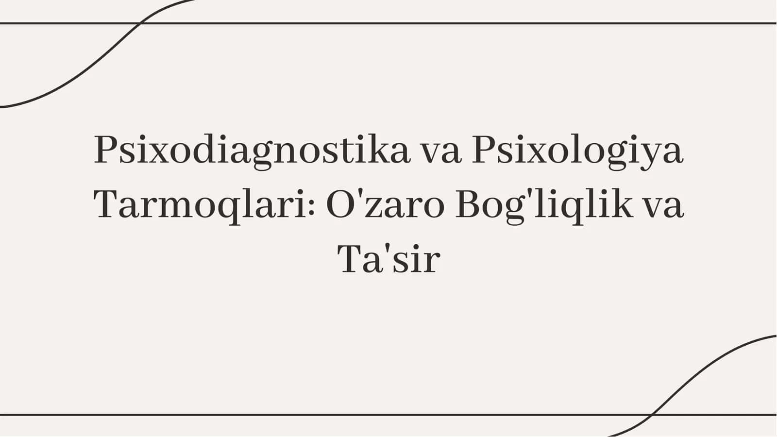 Psixodiagnostika va Psixologiya Tarmoqlari O'zaro Bog'liqlik va Ta'sir 1