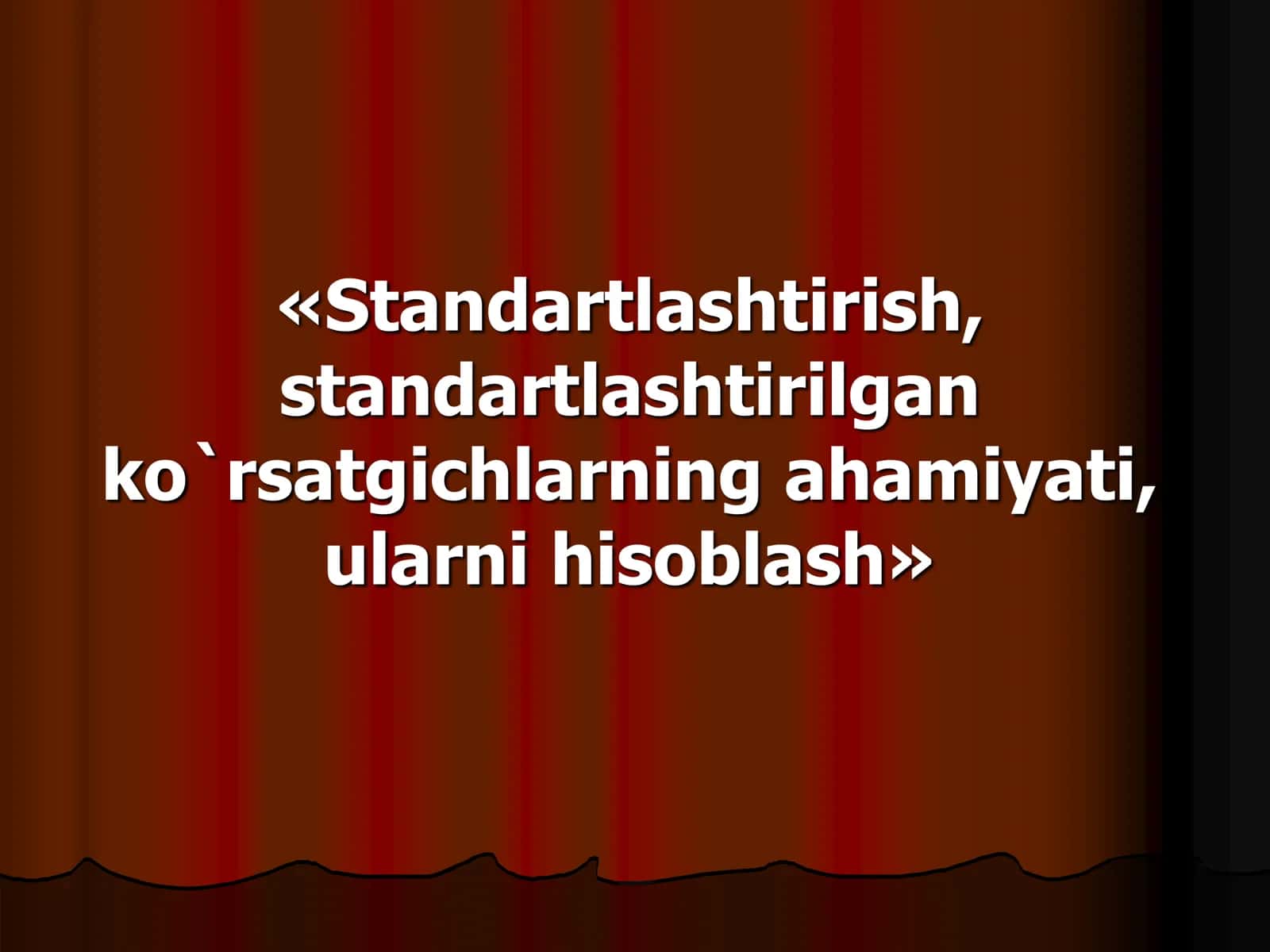 Standartlashtirish, standartlashtirilgan ko`rsatgichlarning ahamiyati, ularni hisoblash 1