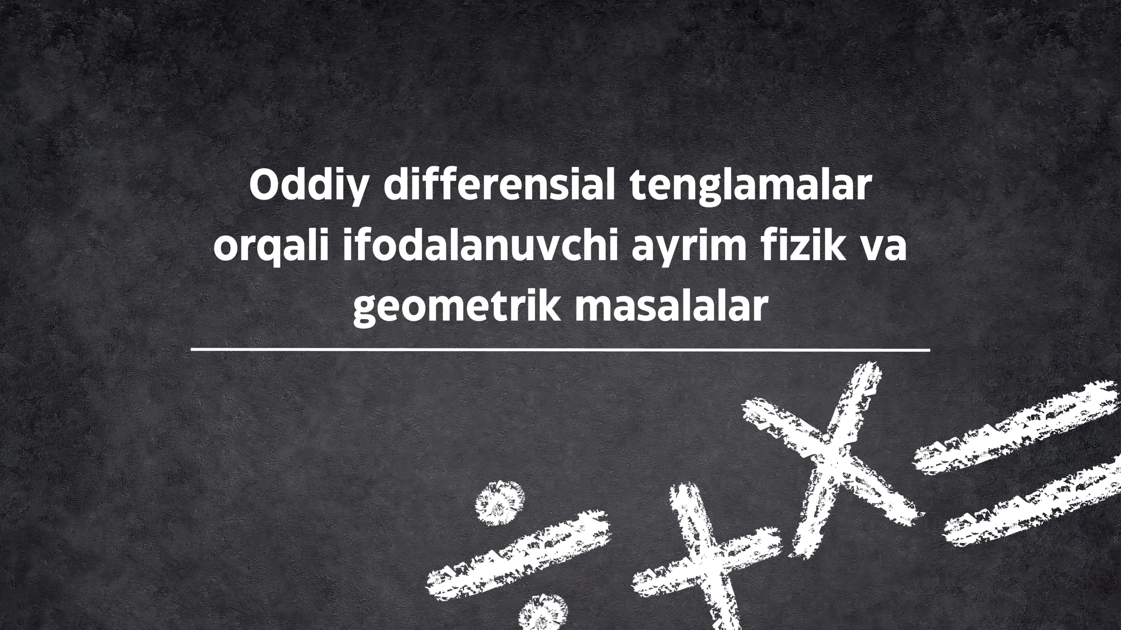 Oddiy differensial tenglamalar 1