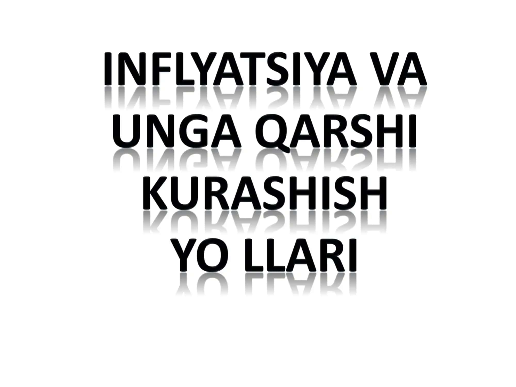 Inflyatsiyani bartaraf qilish yo'llari 1