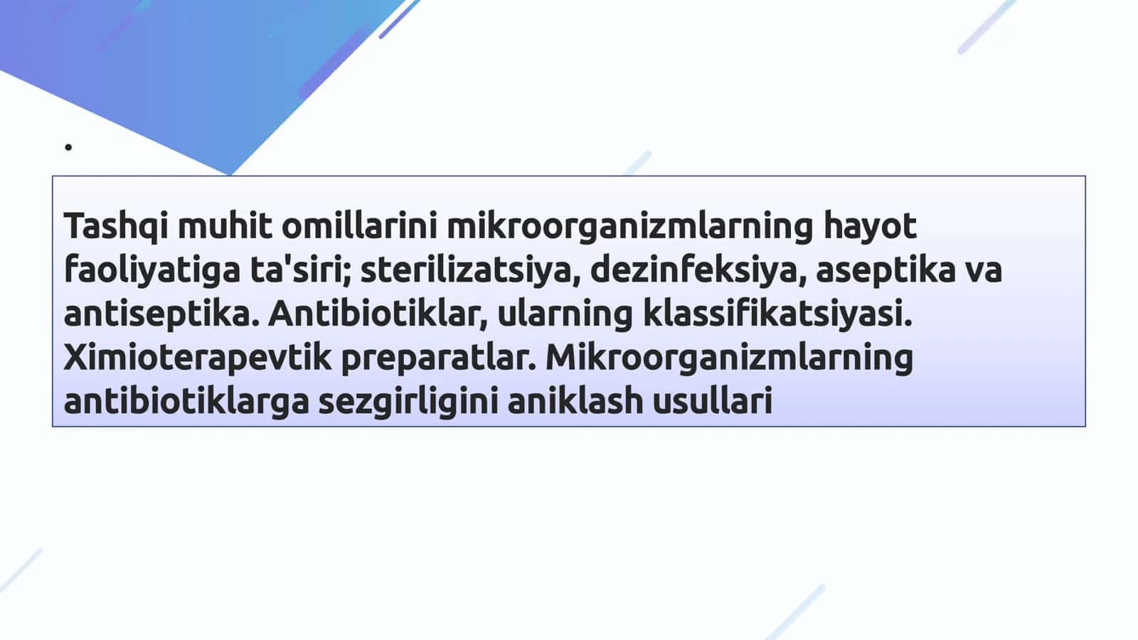 Mikroorganizmlar haqida va ularga tashqi muhit omillarining ta'siri 1
