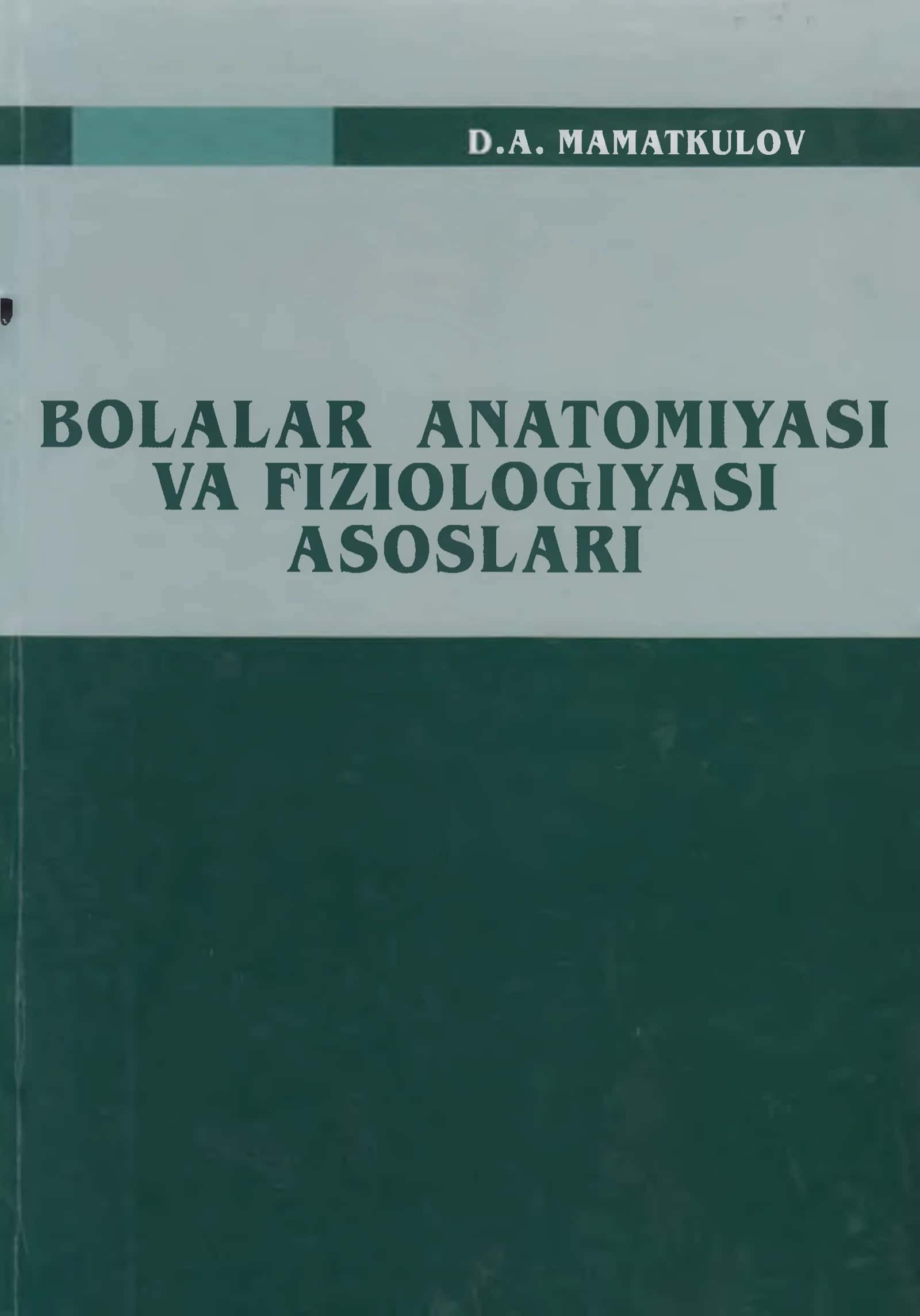 Bolalar anatomiyasi va fiziologiyasi asoslari 1