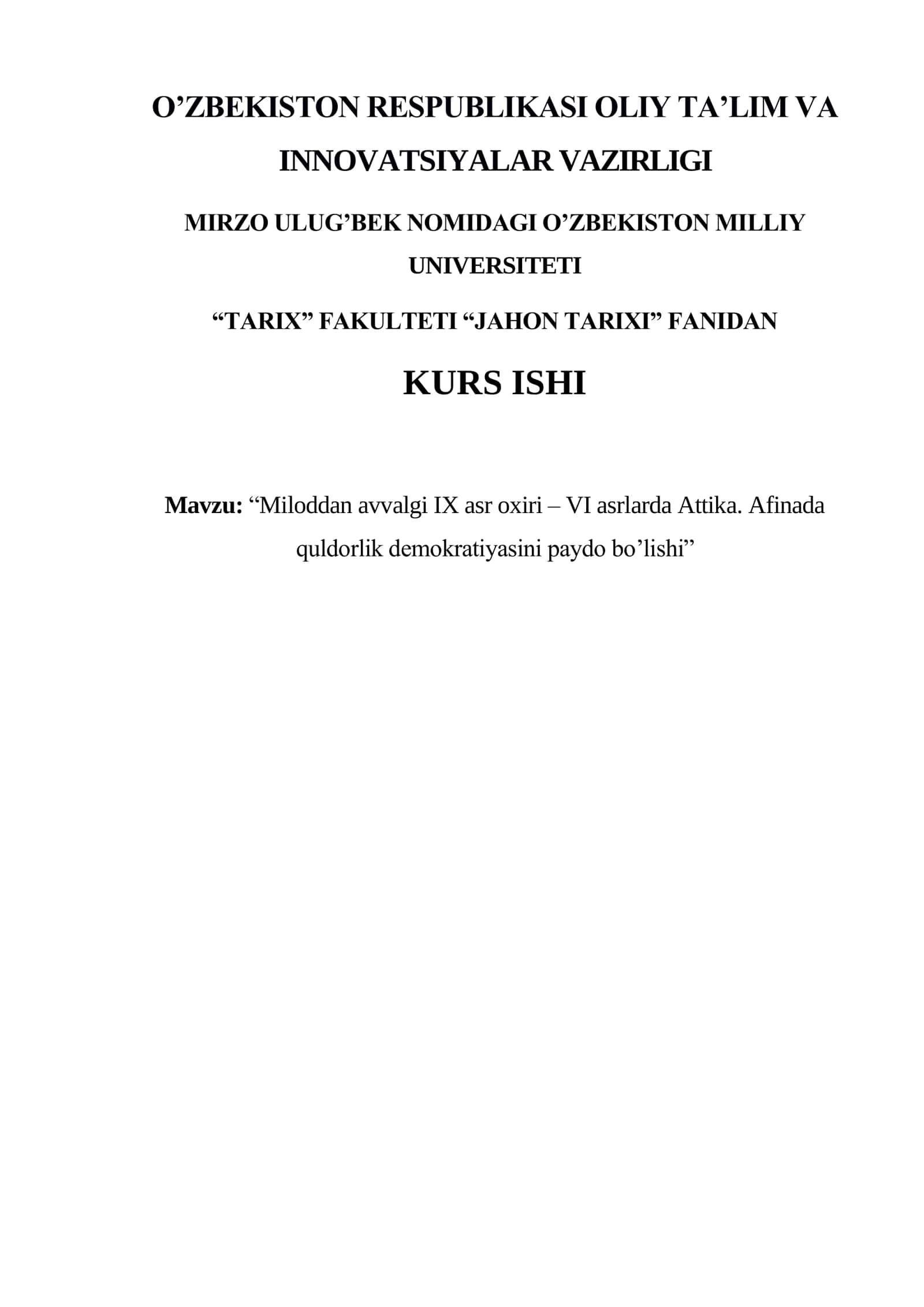 “Miloddan avvalgi IX asr oxiri – VI asrlarda Attika. Afinada quldorlik demokratiyasini paydo bo’lishi” 1