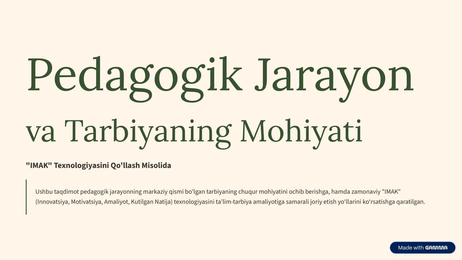 Pedagogik Jarayon va Tarbiyaning Mohiyati "IMAK" Texnologiyasini Qo'llash Misolida 1