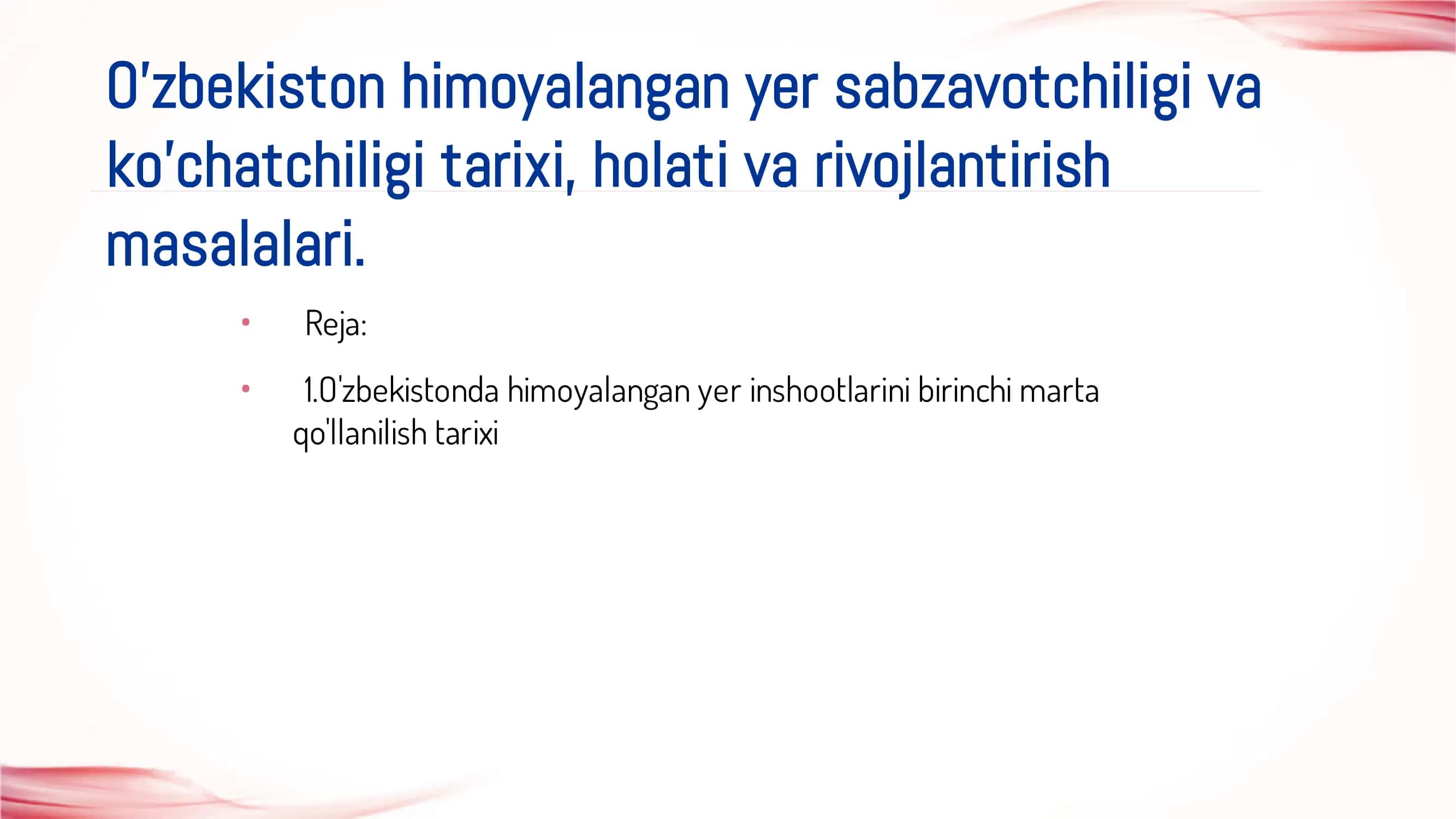 O'zbekiston himoyalangan yer sabzavotchiligi va
ko'chatchiligi tarixi, holati va rivojlantirish
ma 1