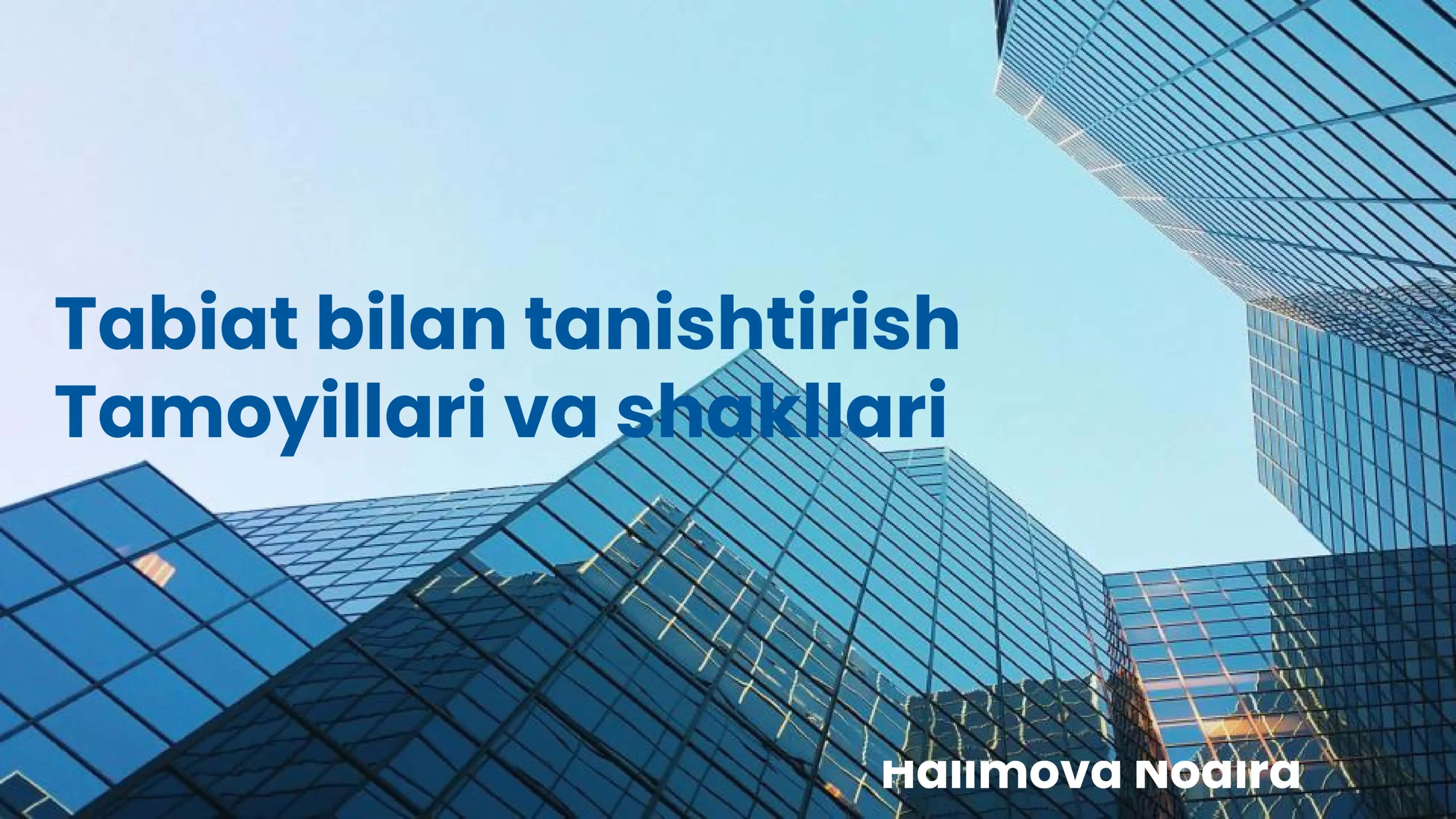 Tabiat bilan tanishtirish Tamoyillari va shakllari 1