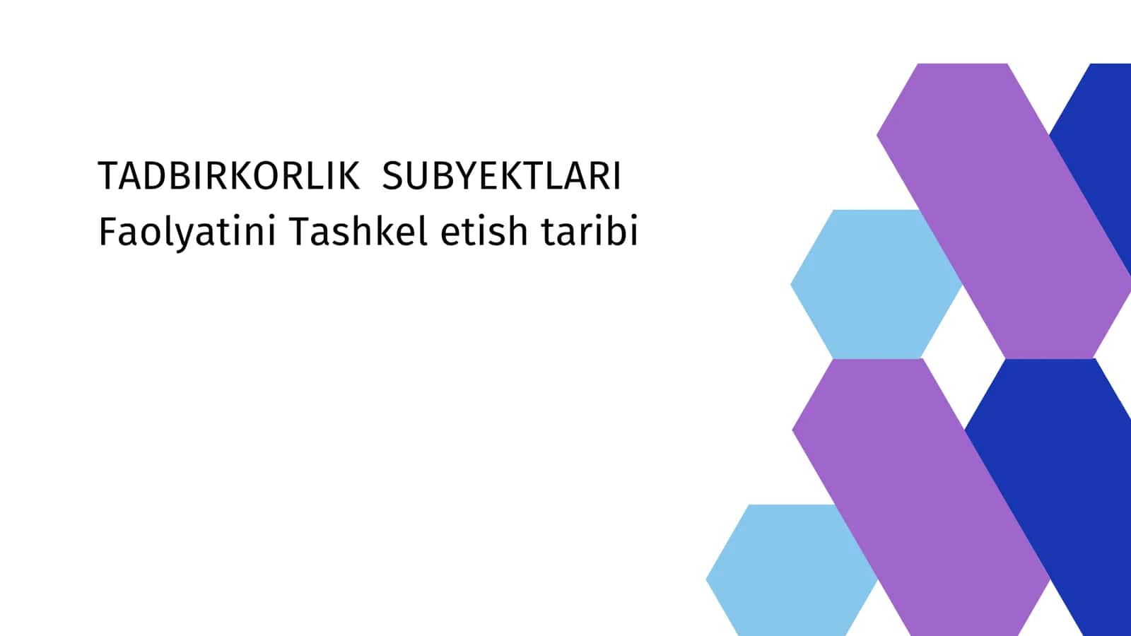 TADBIRKORLIK SUBYEKTLARI Faolyatini Tashkil etish taribi 1