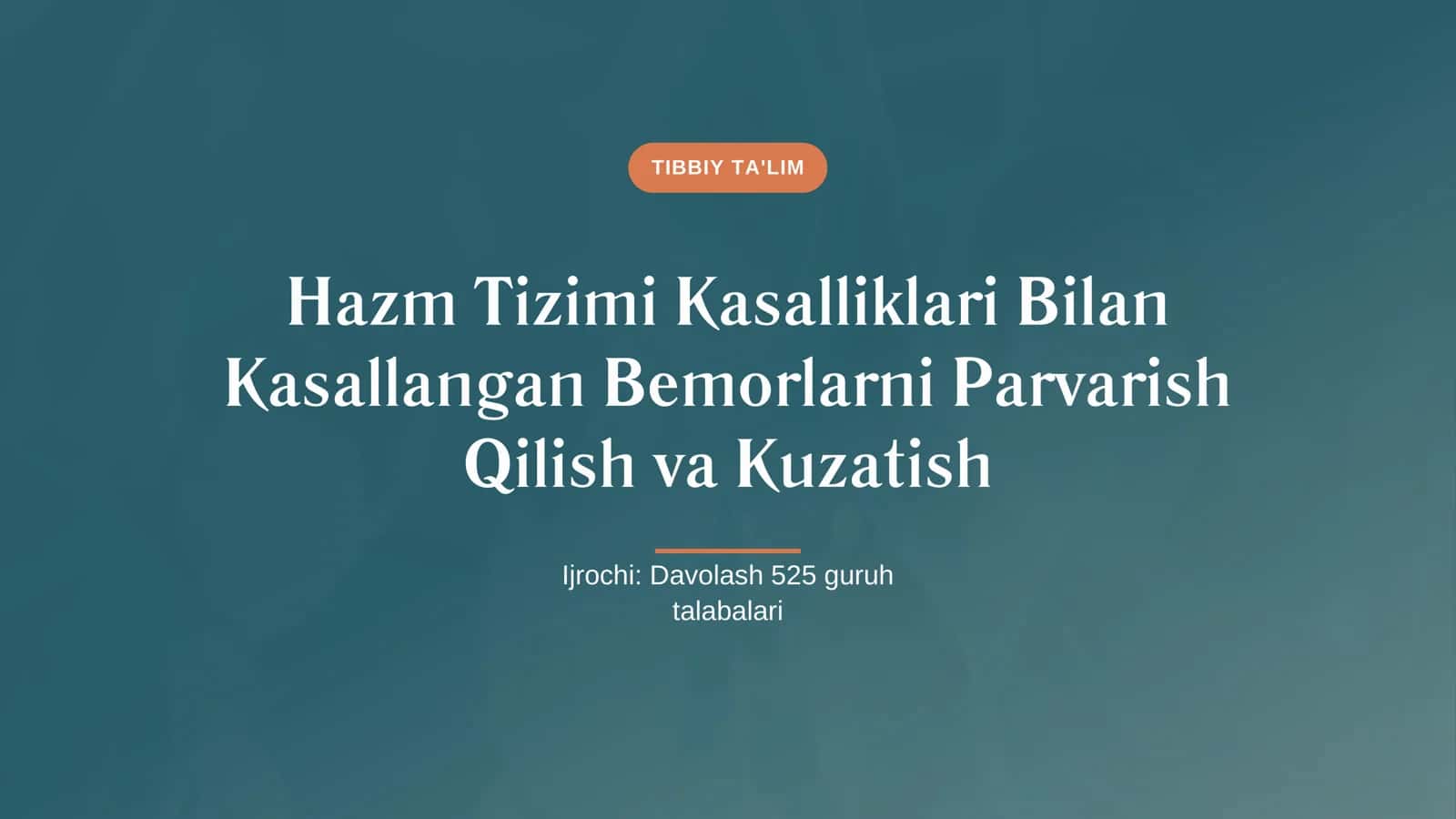 Tibbiy Ta'lim Hazm Tizimi Kasalliklari Bilan 1