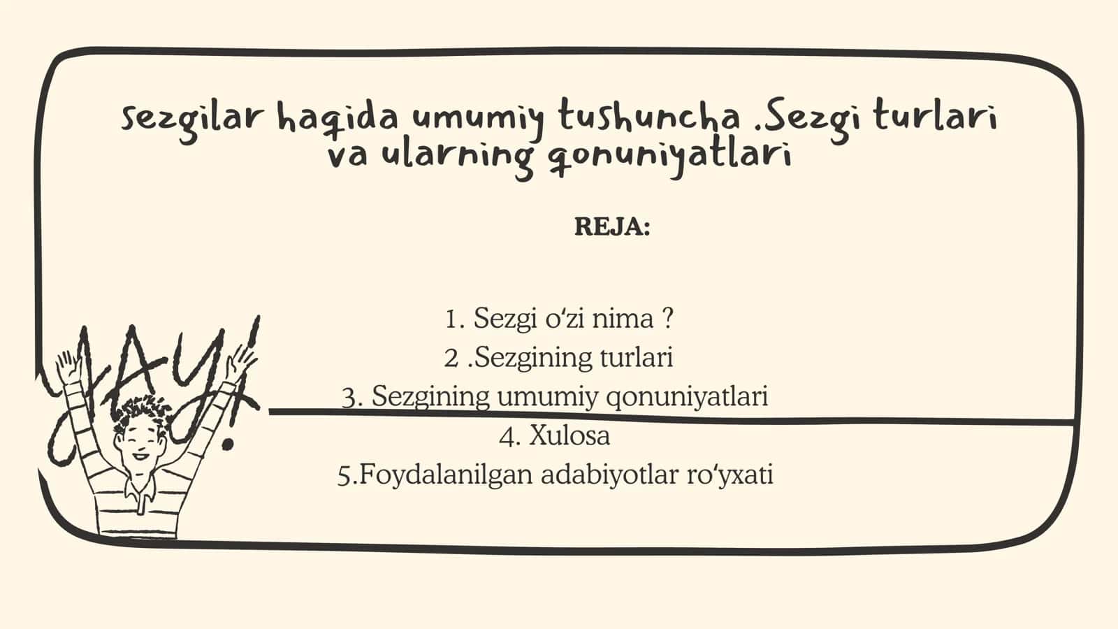 sezgilar haqida umumiy tushuncha .Sezgi turlari va ularning qonuniyatlari 1