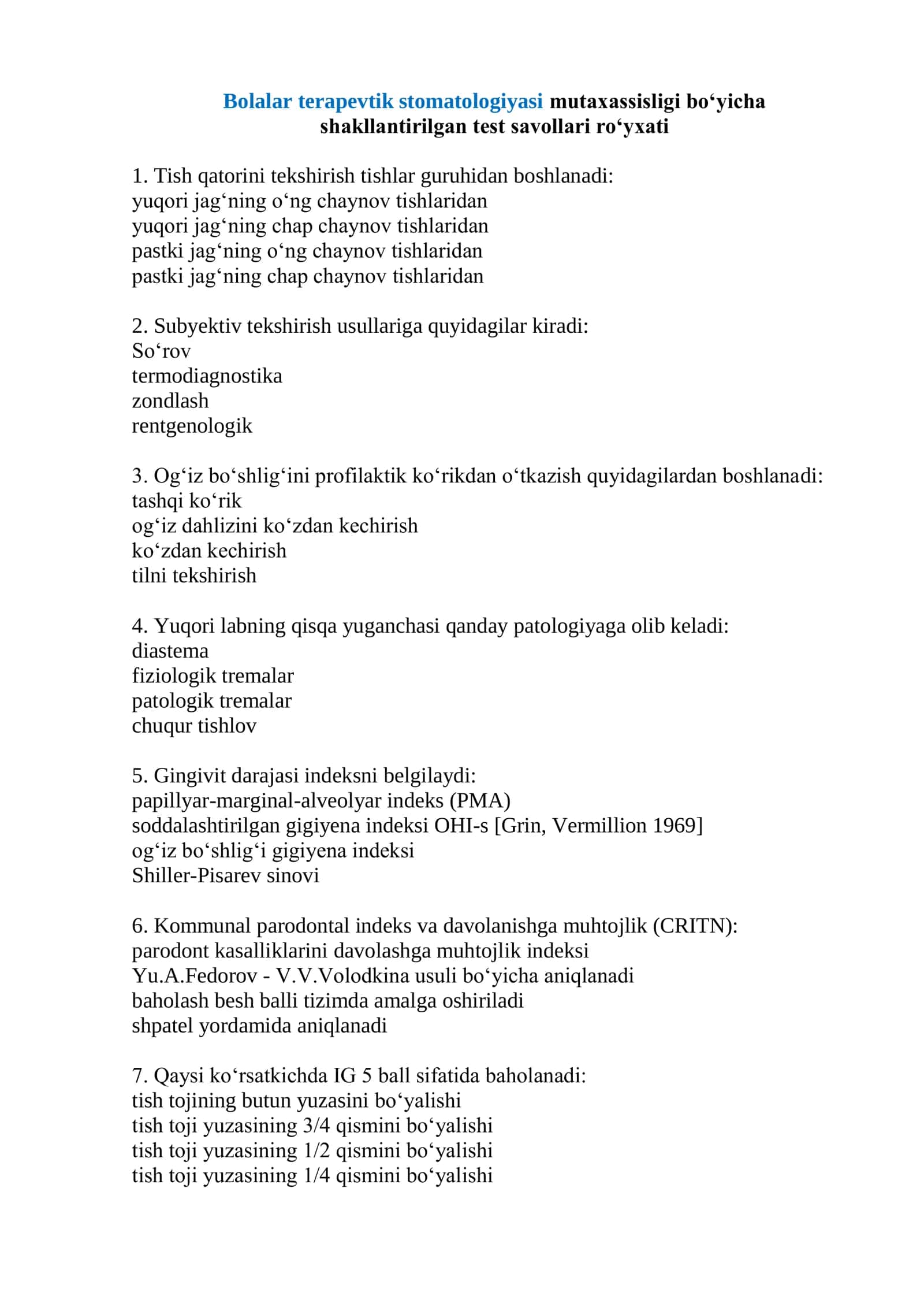 Bolalar terapevtik stomatologiyasi mutaxassisligi boʻyicha shakllantirilgan test savollari 1
