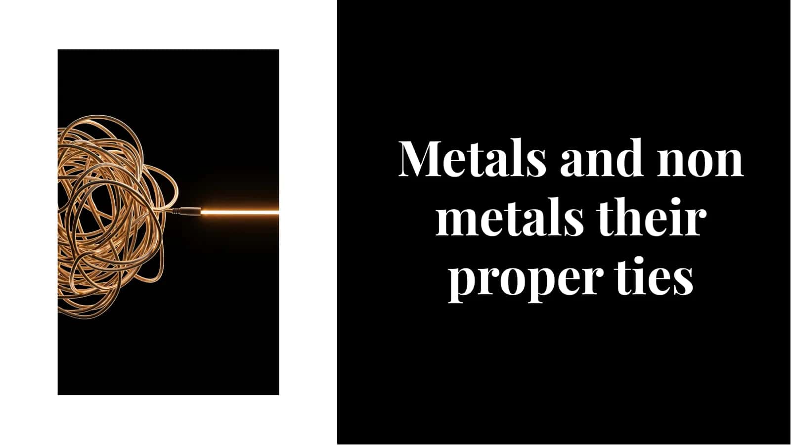 Metals and non metals their proper ties 1