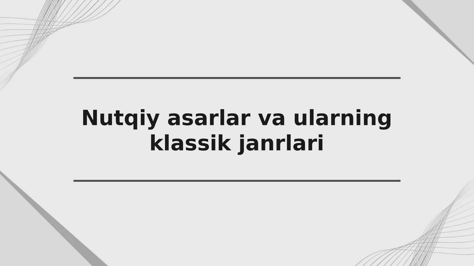 Nutqiy asarlar va ularning klassik janrlari 1