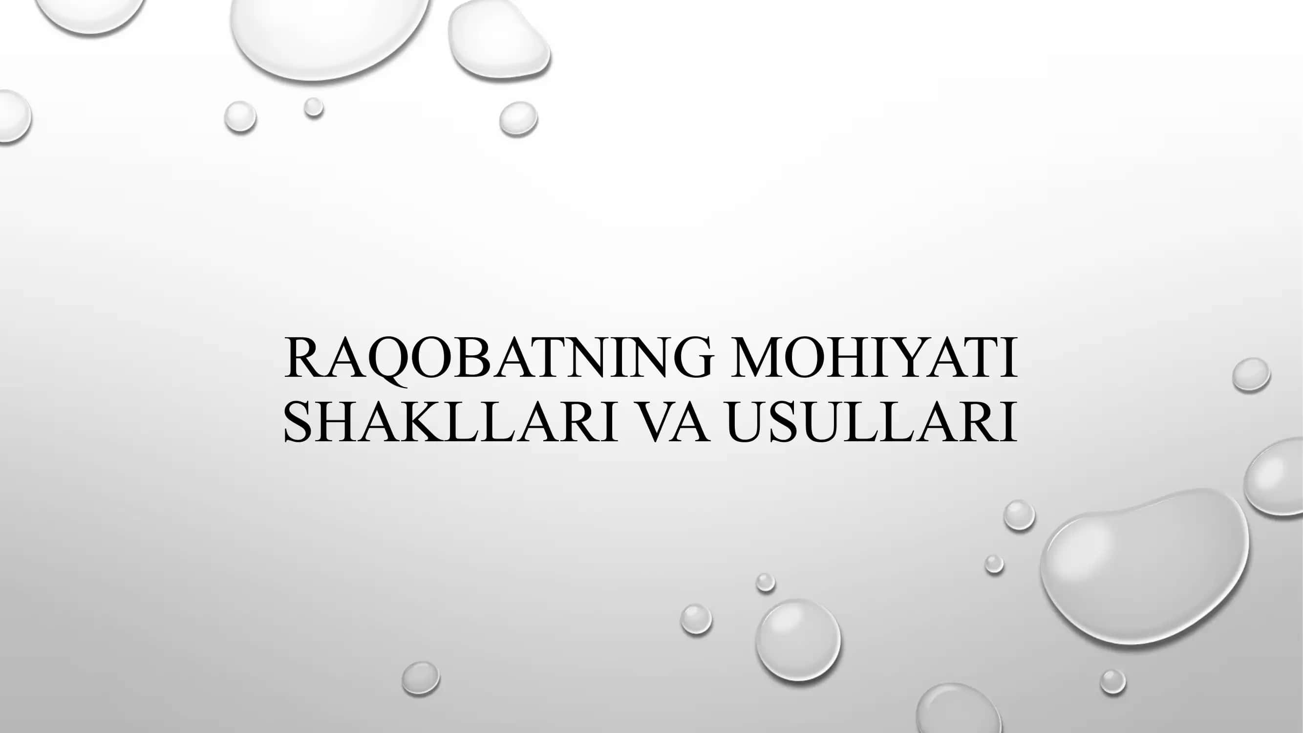RAQOBATNING MOHIYATI SHAKLLARI VA USULLARI 1